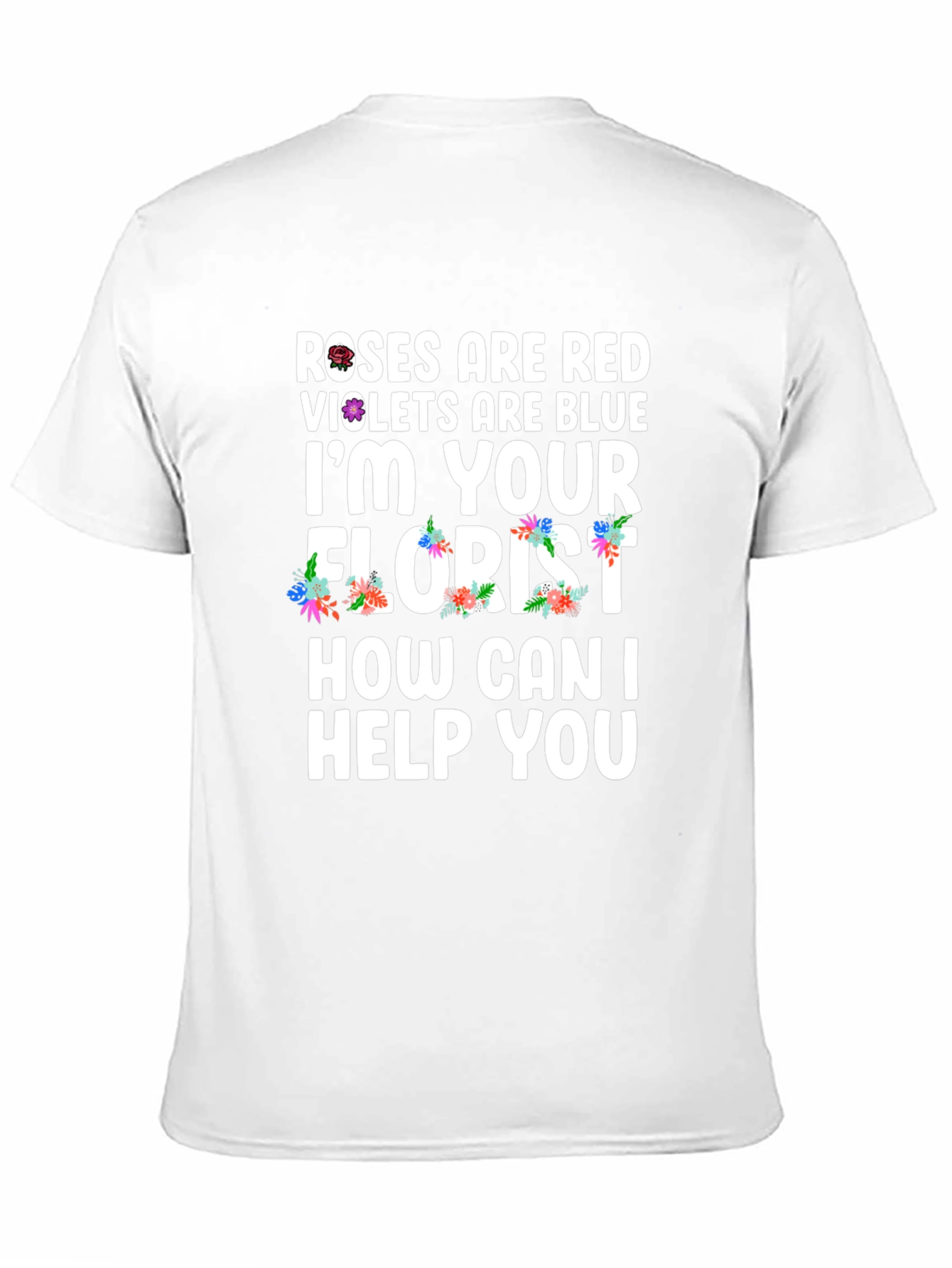 Black Roses are Red Florist T-Shirt - Floral Design view 11