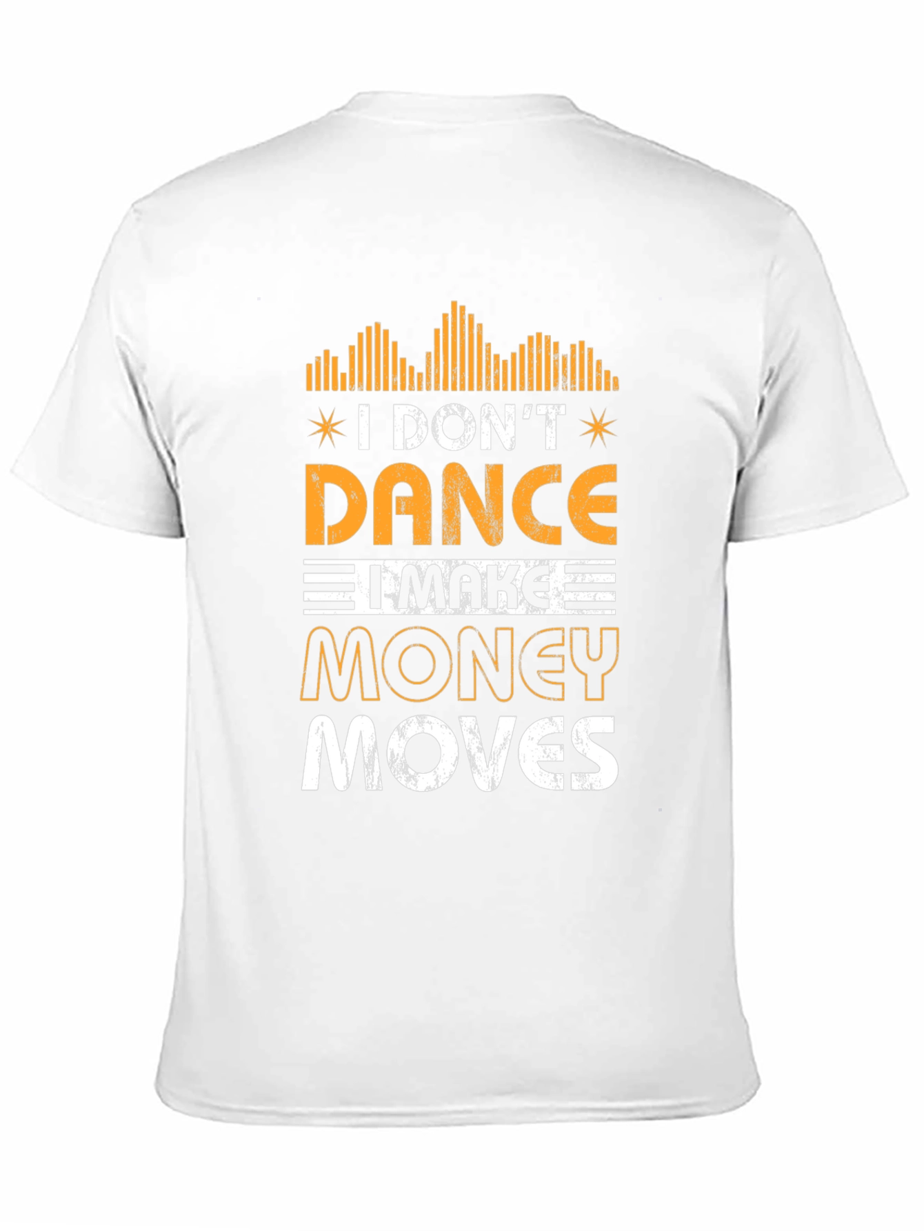 Black I Don't Dance, I Make Money Moves Graphic Tee view 11
