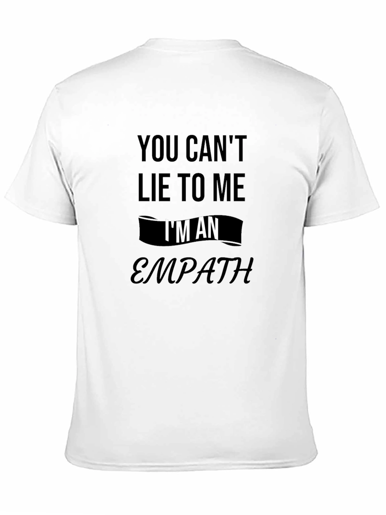 Black Empath T-Shirt - You Can't Lie to Me - Black Graphic Tee view 11