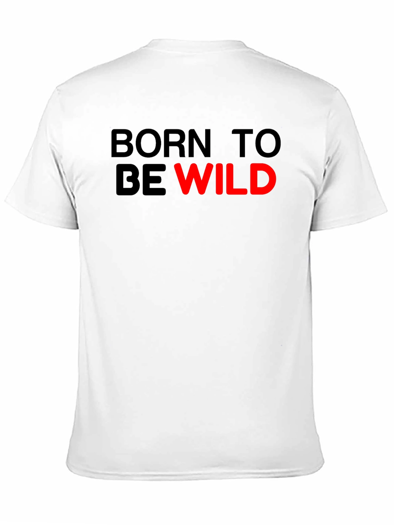 Black Born to Be Wild T-Shirt - Classic Crew Neck view 11