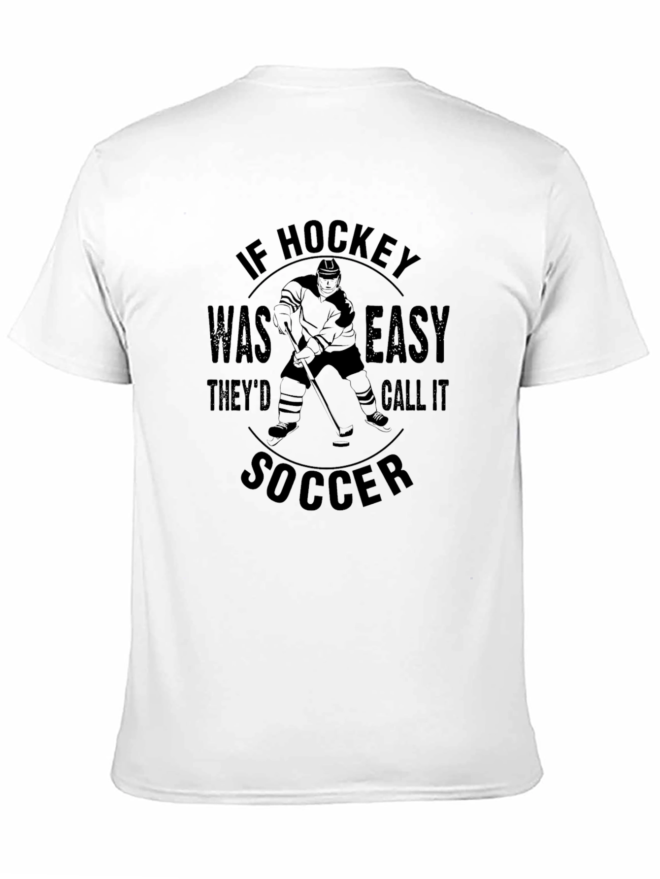 Black Funny Hockey T-Shirt - If Hockey Was Easy view 11