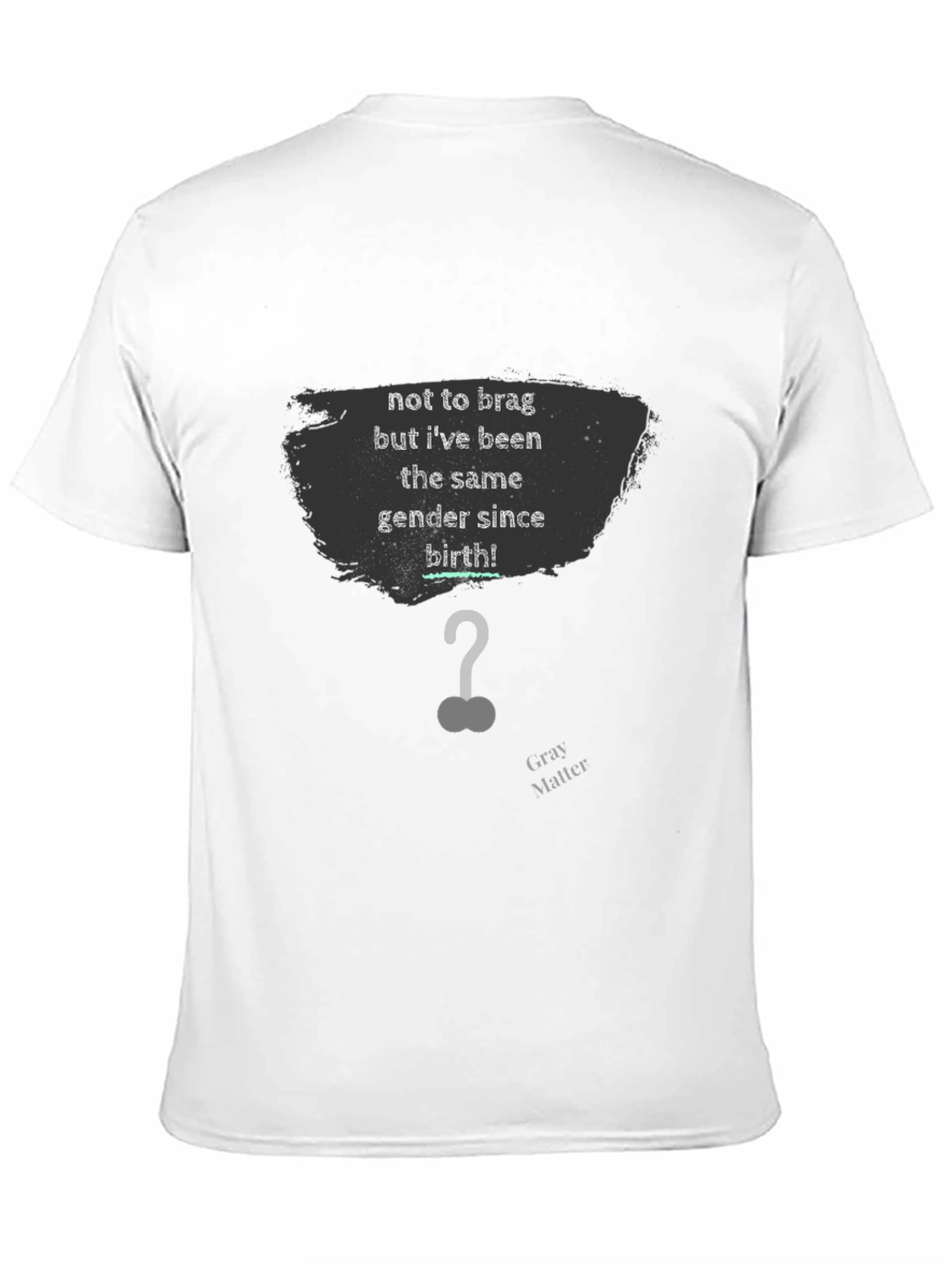 Black Gray Matter Same Gender T-Shirt view 11