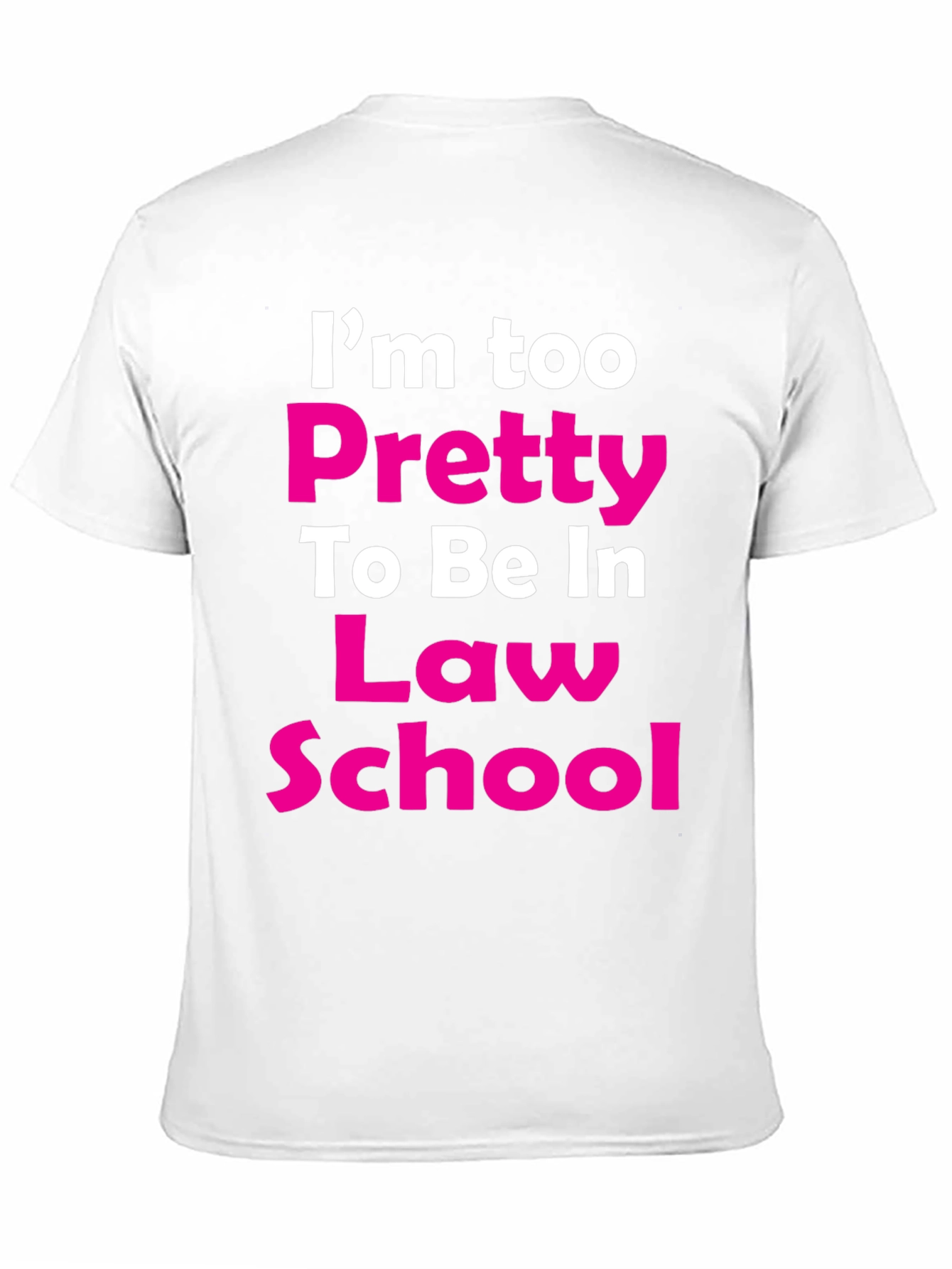 Black I'm Too Pretty Law School T-Shirt view 11