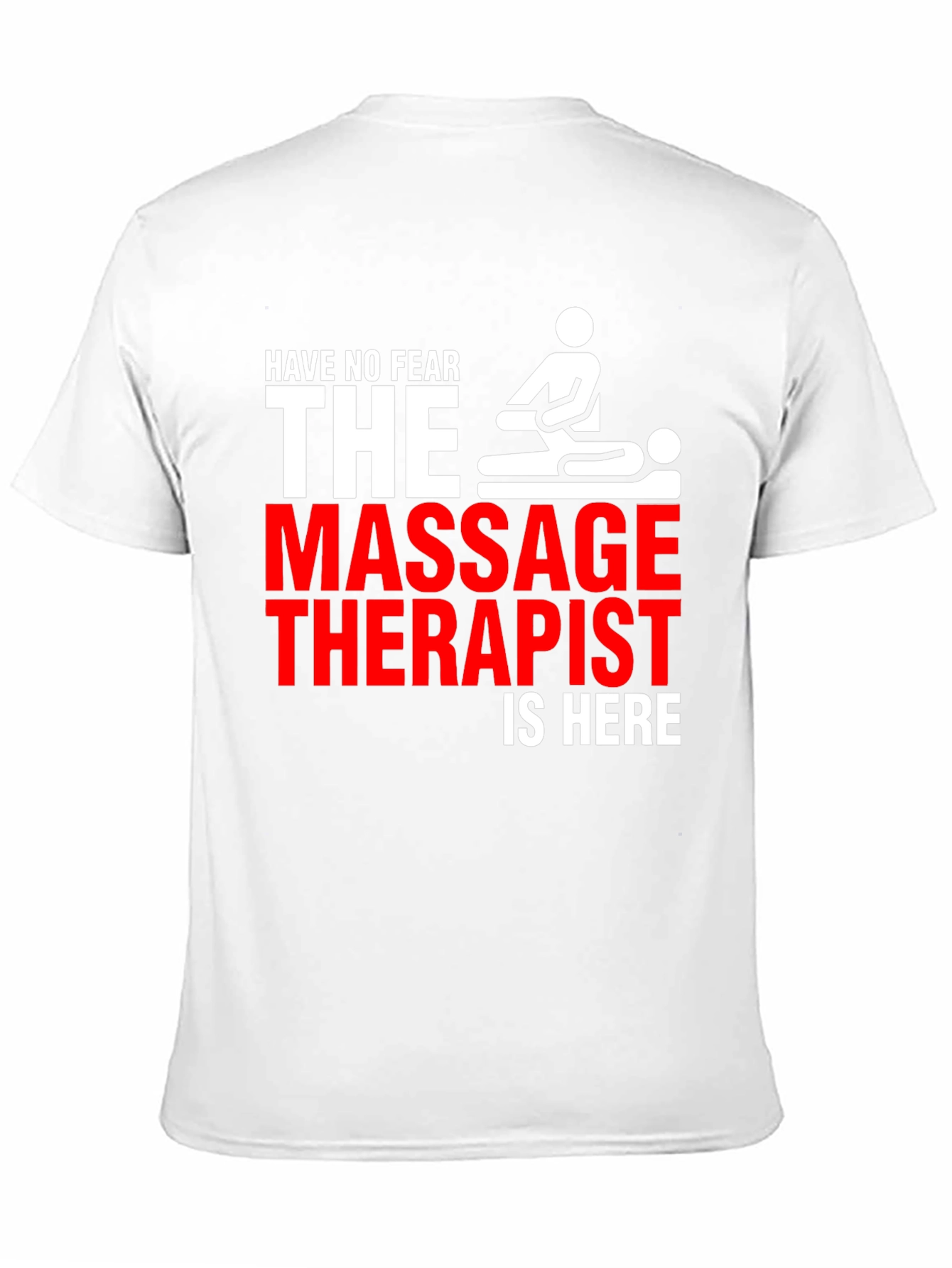 Black Massage Therapist T-Shirt - Have No Fear! view 11