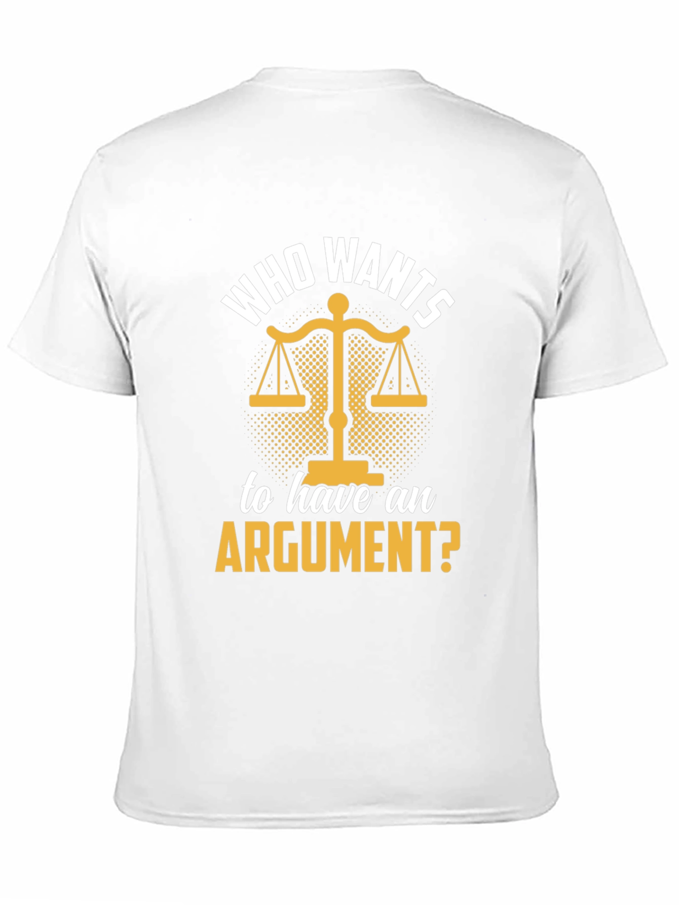 Black Who Wants An Argument? T-Shirt view 11