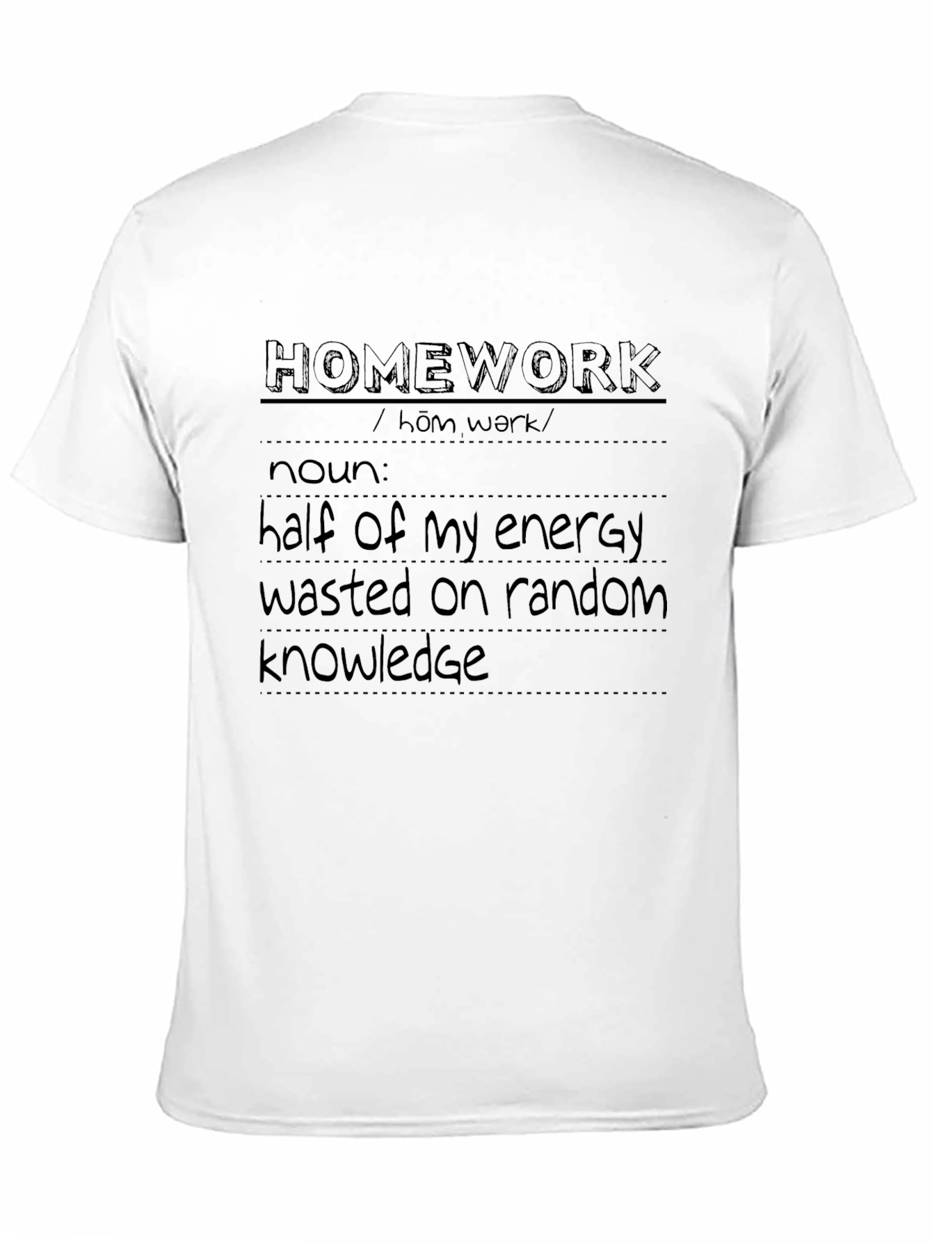 Black Homework Definition T-Shirt - Funny Back to School Gift view 11