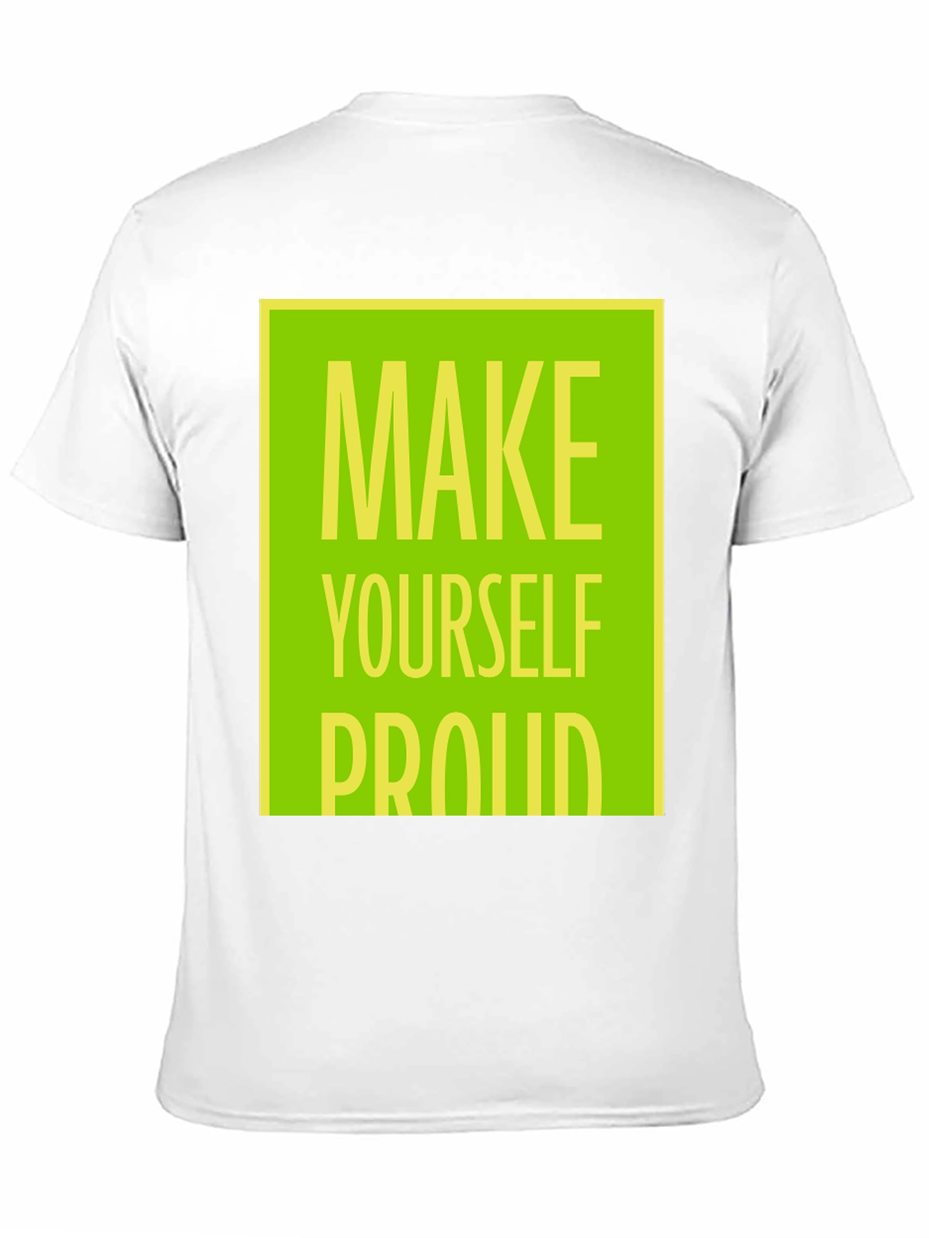 Black Make Yourself Proud T-Shirt - Motivational Graphic Tee view 11