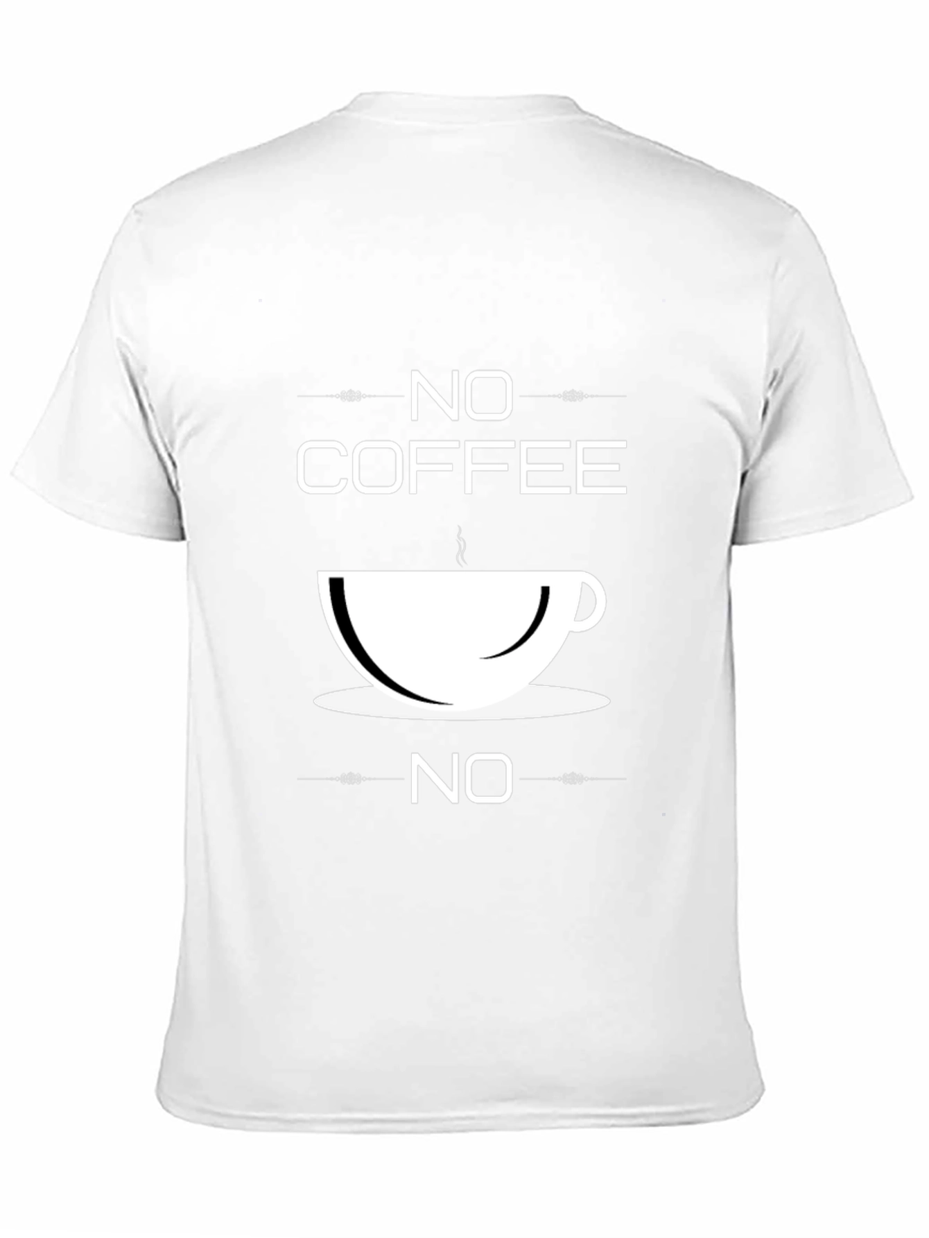 Black No Coffee No T-Shirt - Funny Caffeine Lover Tee view 11