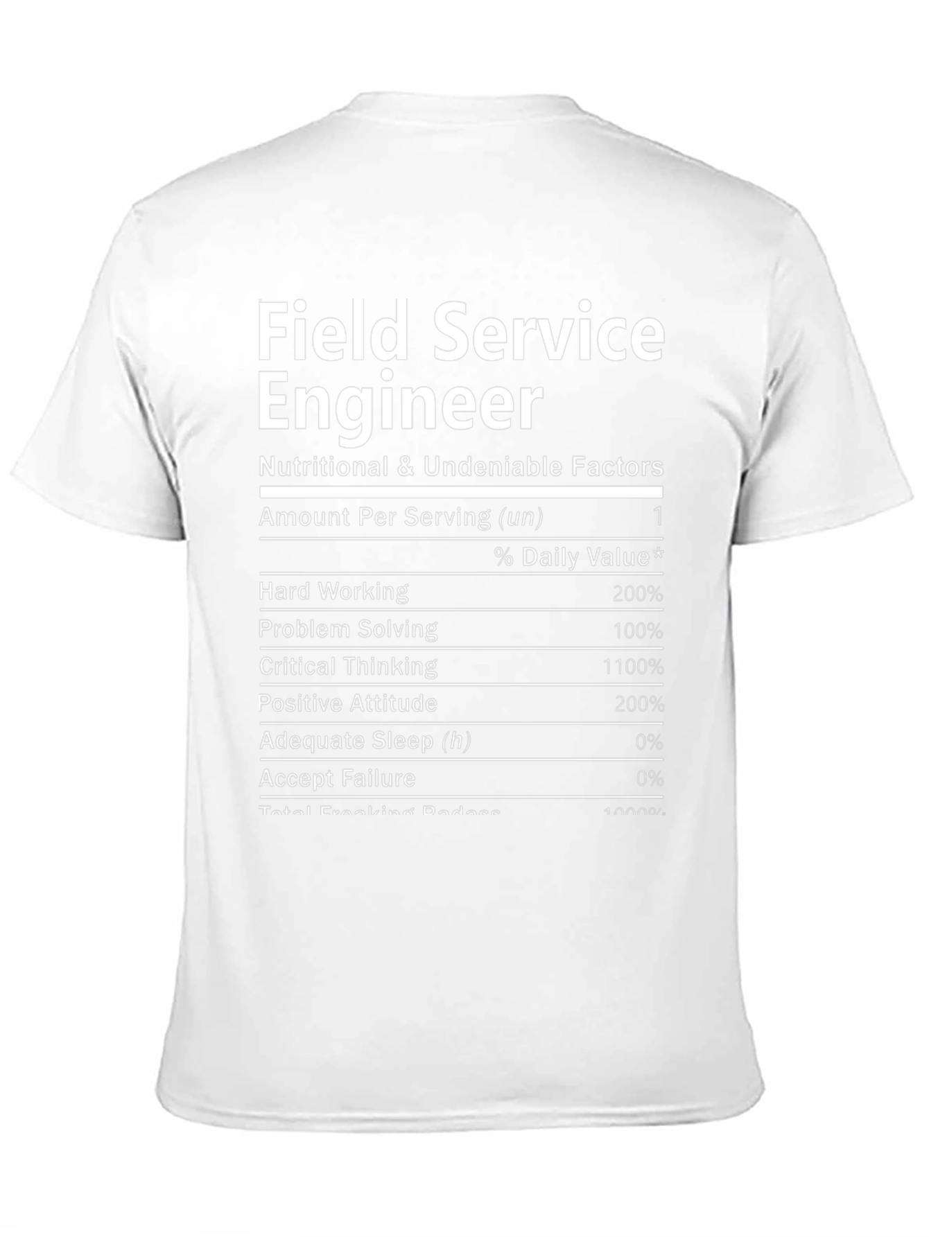 Black Field Service Engineer T-Shirt - Nutritional Facts Funny Tee view 11