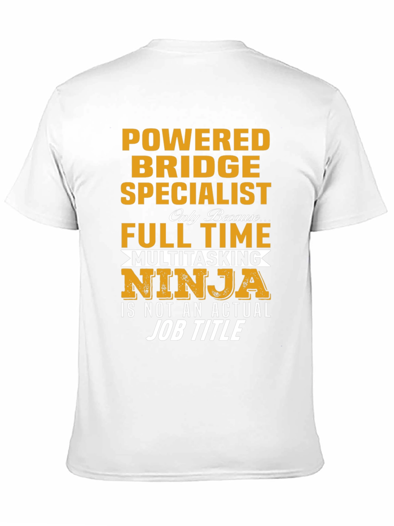Black Powered Bridge Specialist Multitasking Ninja T-Shirt view 11