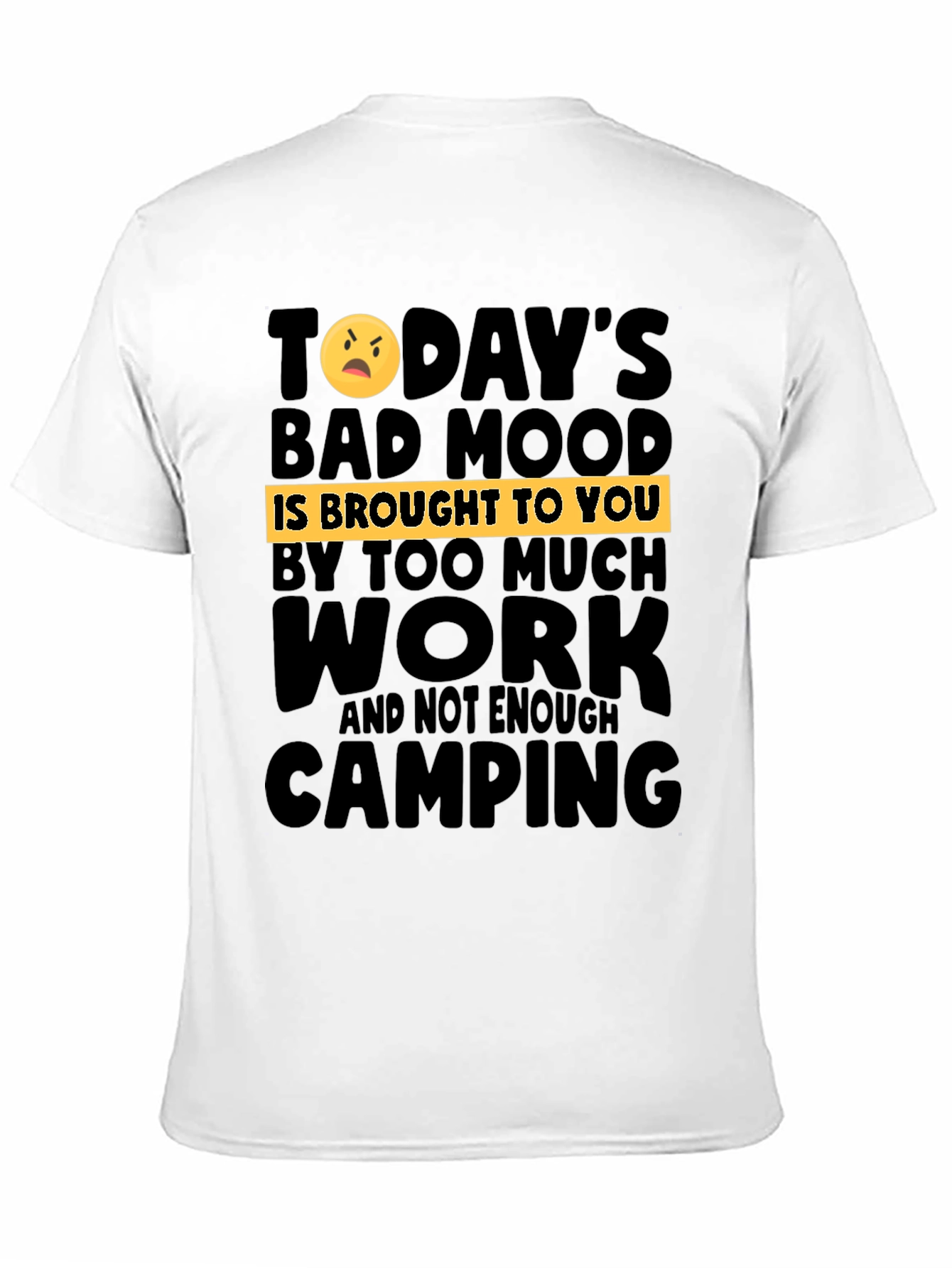 Black Humorous Camping & Work T-Shirt view 11