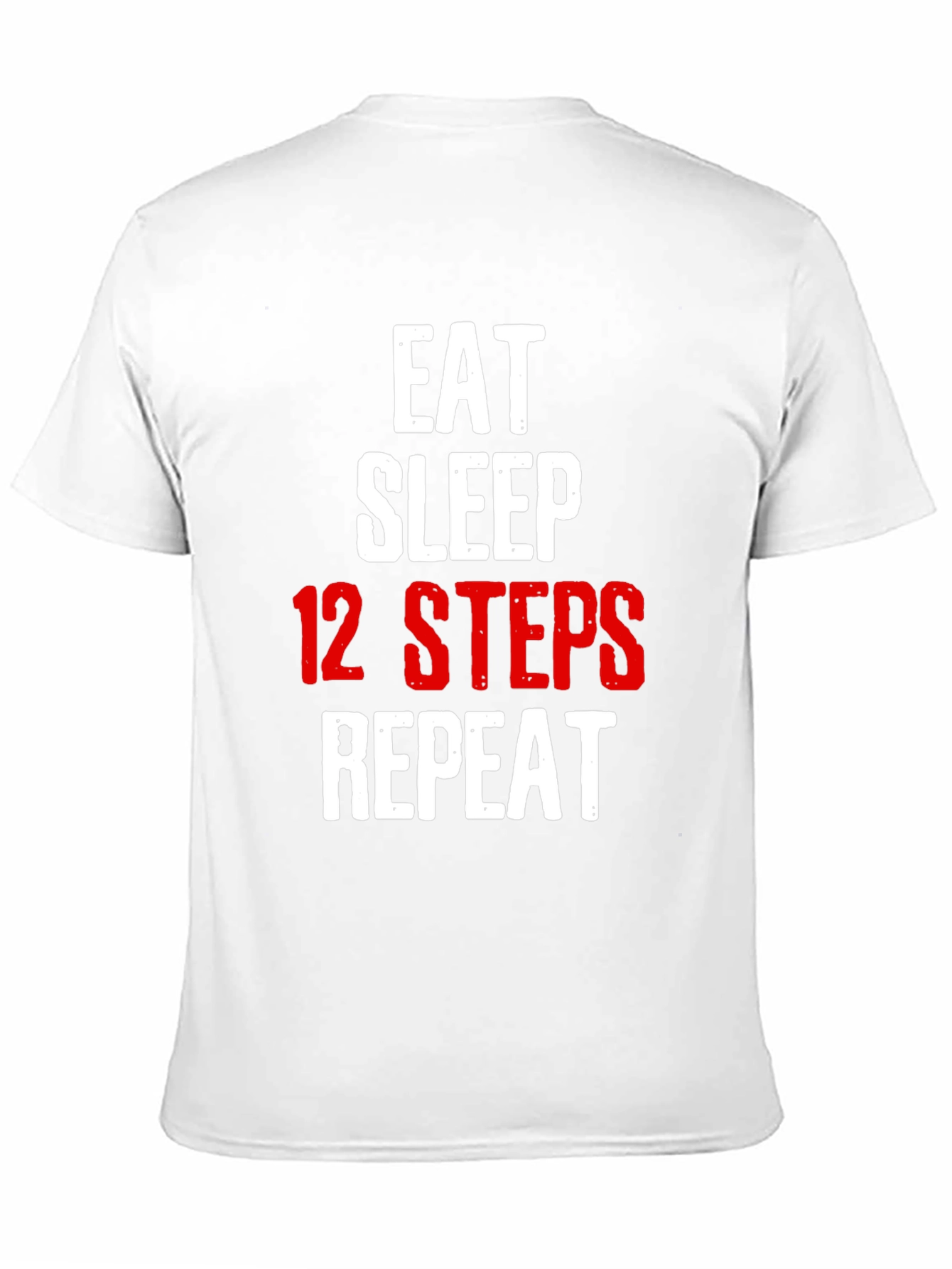Black Eat Sleep 12 Steps Repeat Black T-Shirt view 11