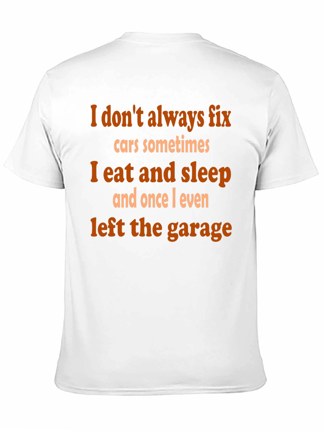 Black Mechanic Humor T-Shirt - 'I Don't Always Fix Cars' view 11