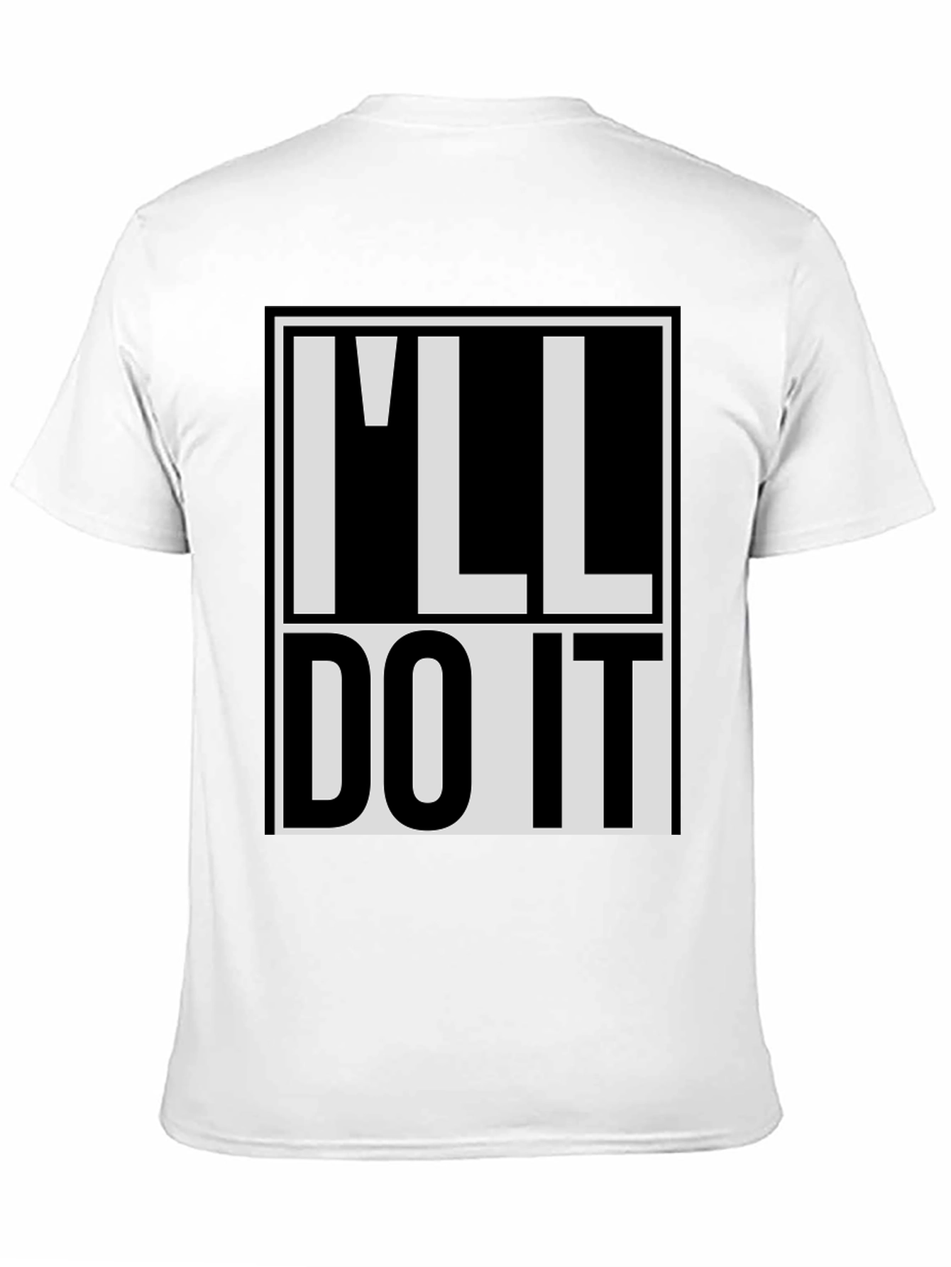 Black I'll Do It T-Shirt - Bold Statement Tee view 11