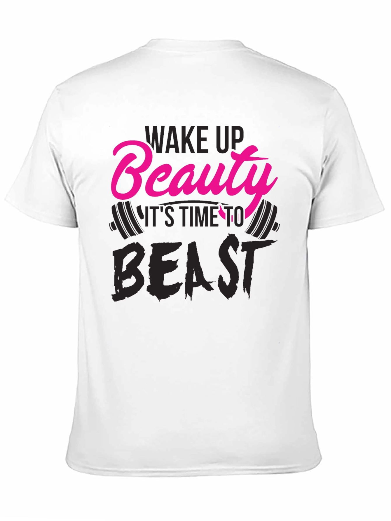Black Wake Up Beauty, It's Time to Beast T-Shirt view 11