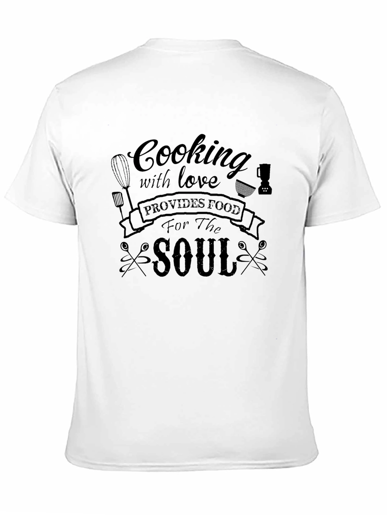 Black Cooking with Love T-Shirt - Food for the Soul view 11
