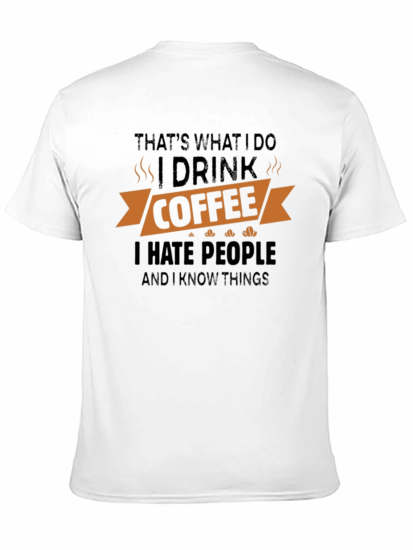 Black Coffee Lover Graphic Tee - I Hate People & Know Things view 11