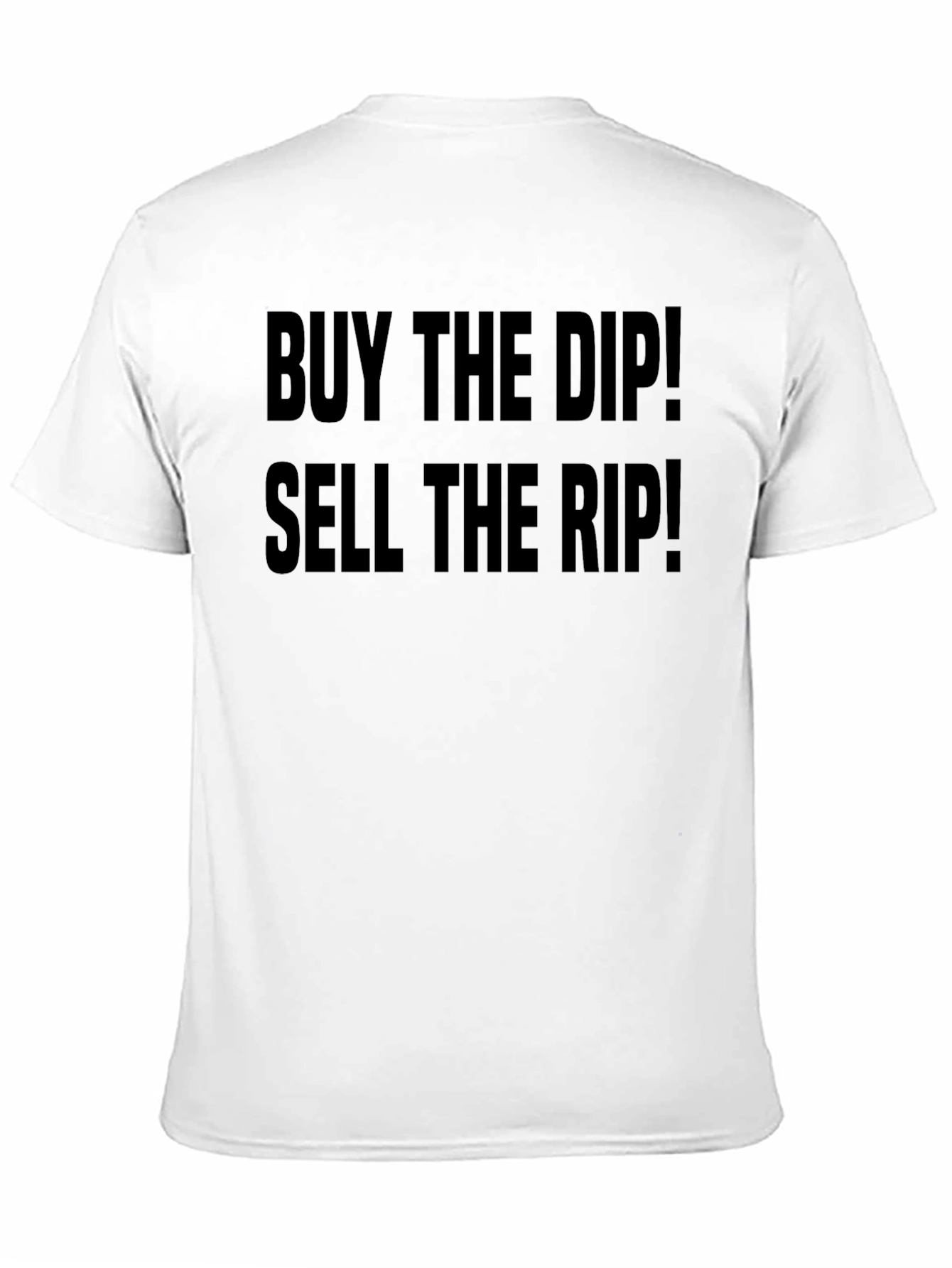 Black Buy the Dip! Sell the Rip! Black T-Shirt view 11