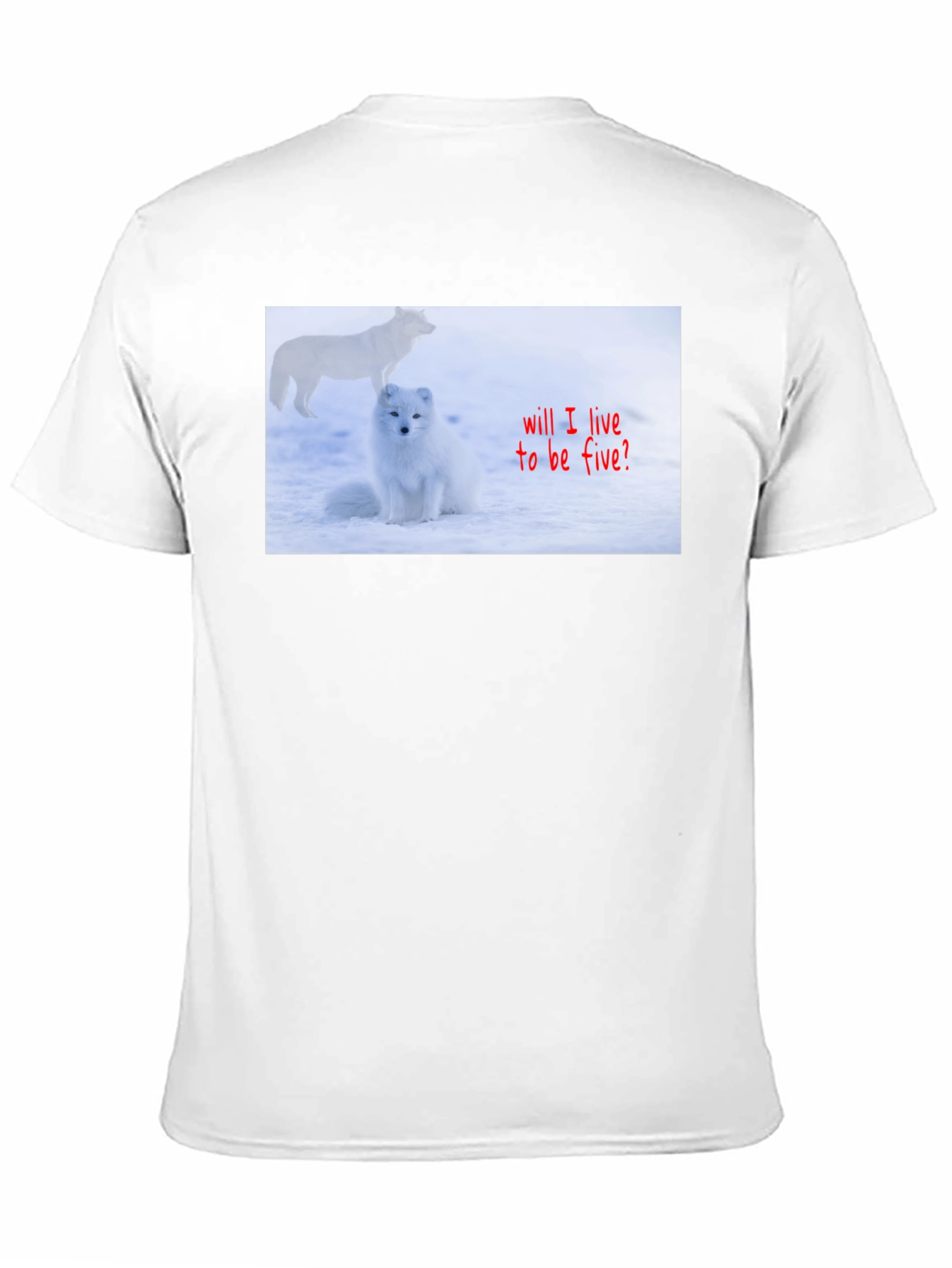 Black Arctic Fox T-Shirt - "Will I Live to Be Five?" view 11
