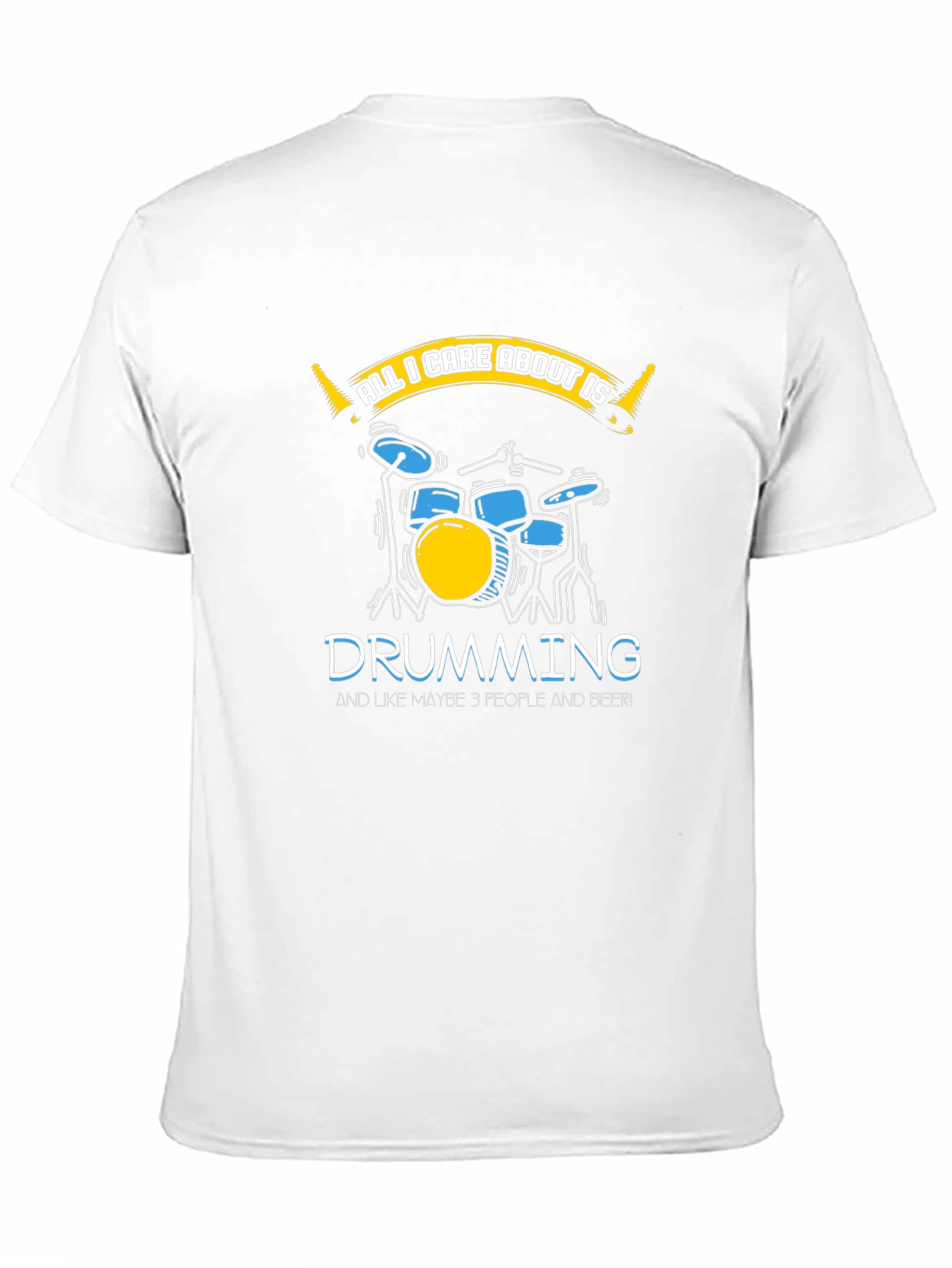 Black Drumming Lover T-Shirt - All I Care About Is Drumming view 11