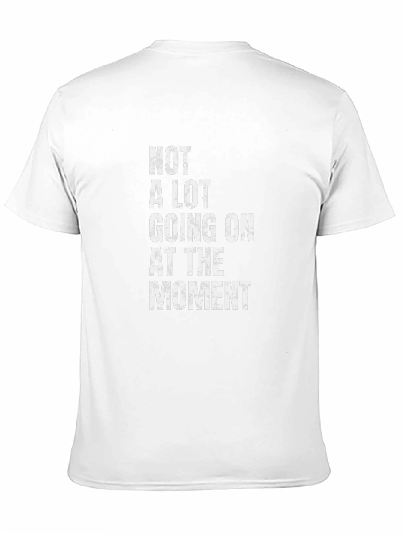 Black Funny "Not a Lot Going On At The Moment" Graphic Tee view 11