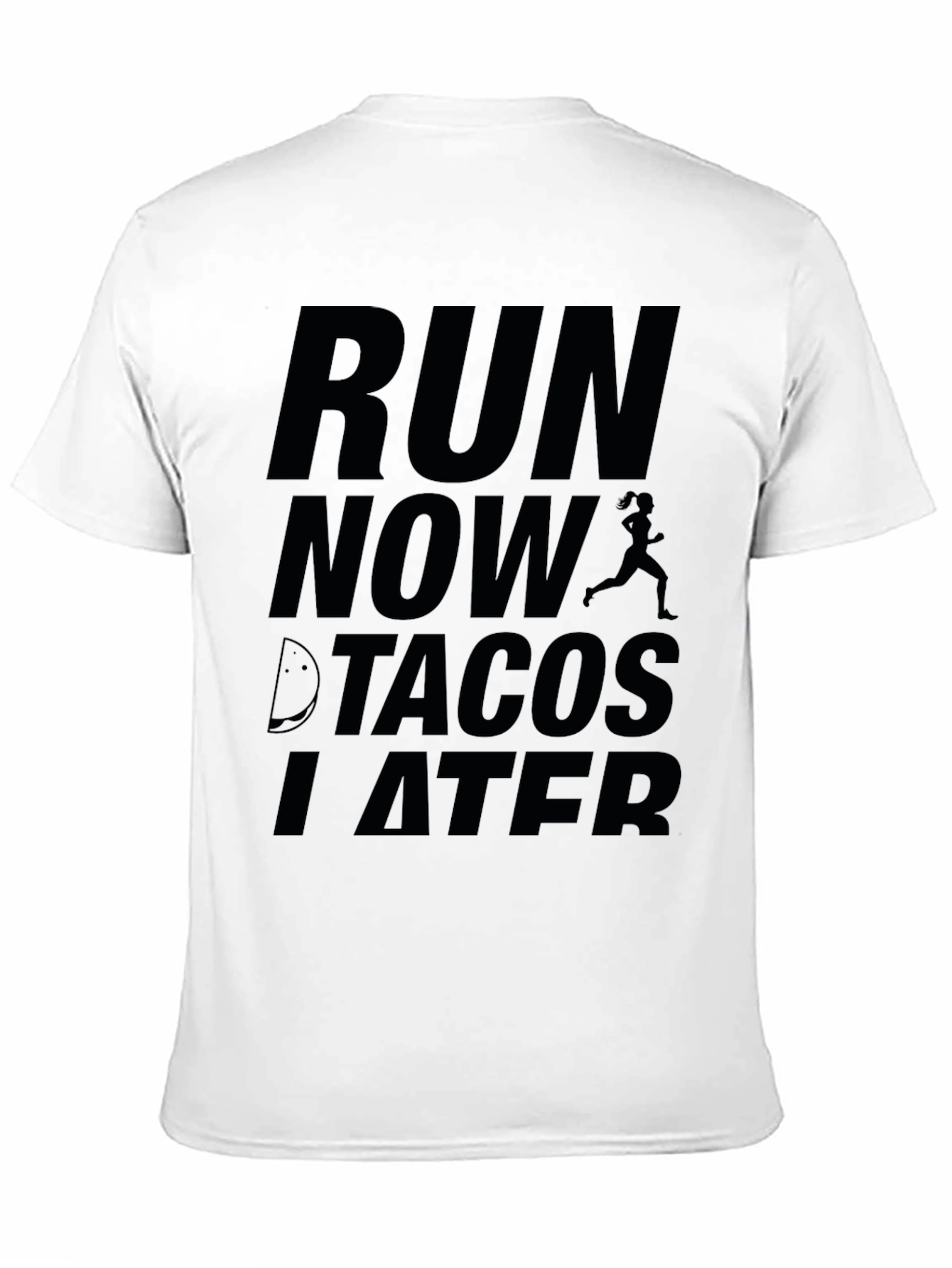 Black Run Now Tacos Later Graphic Tee view 11