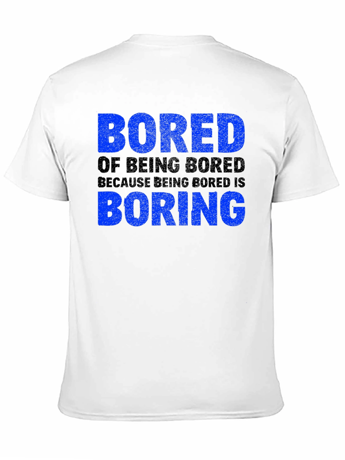 Black Bored of Being Bored T-Shirt view 11