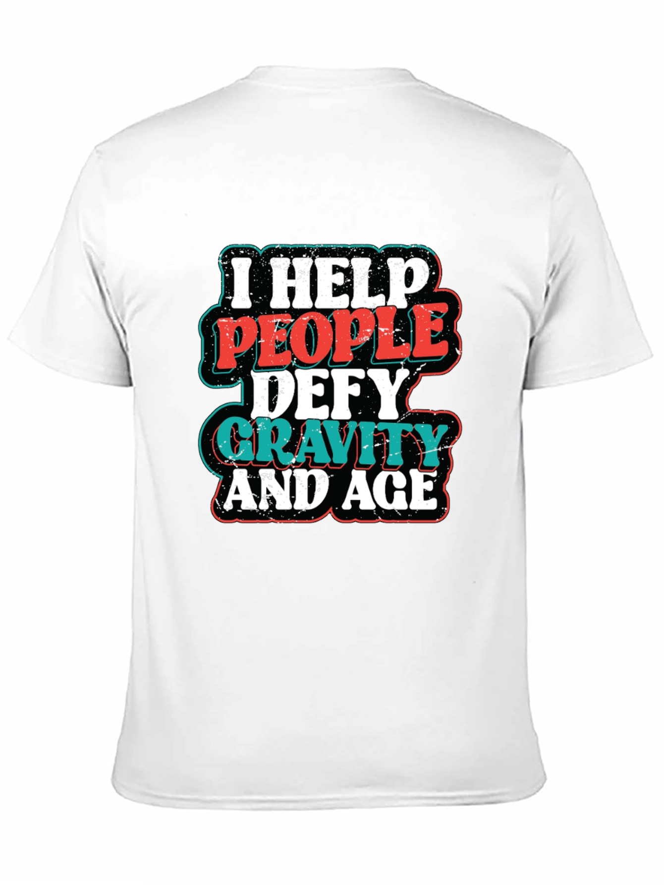 Black I Help People Defy Gravity and Age T-Shirt view 11