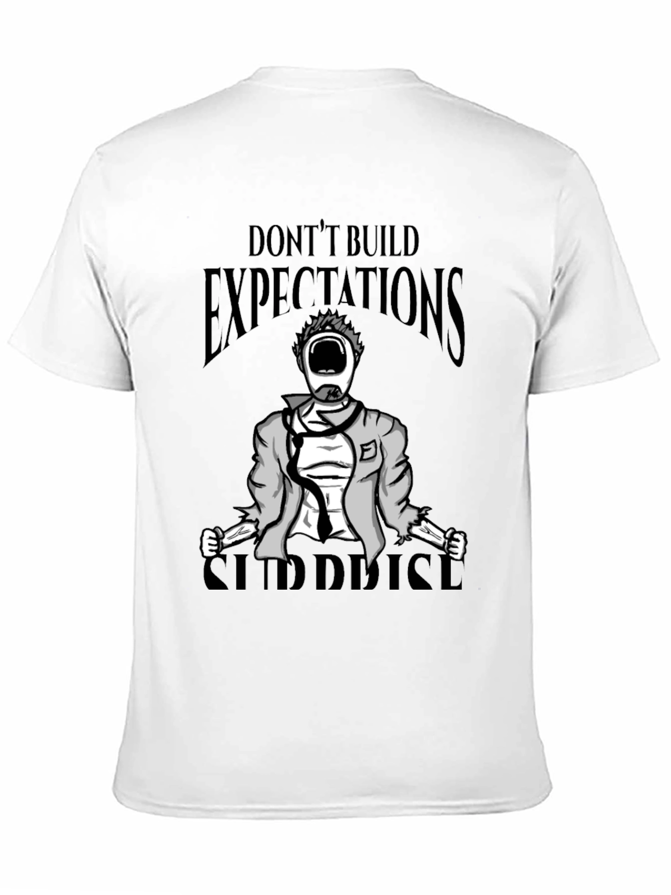Black Don't Build Expectations Surprise T-Shirt view 11