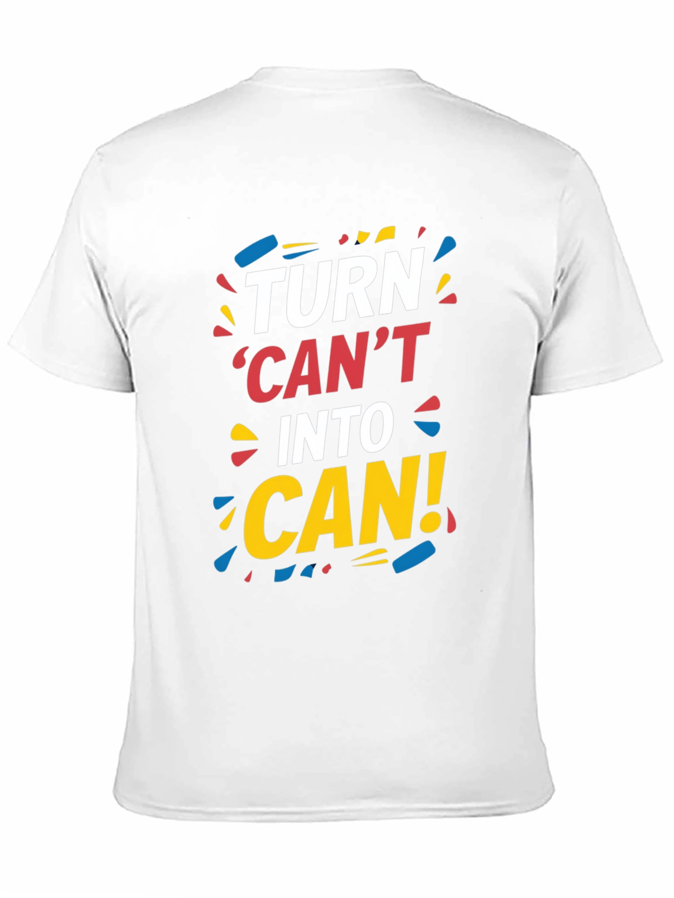 Black Turn Can't Into Can! Graphic Tee view 11