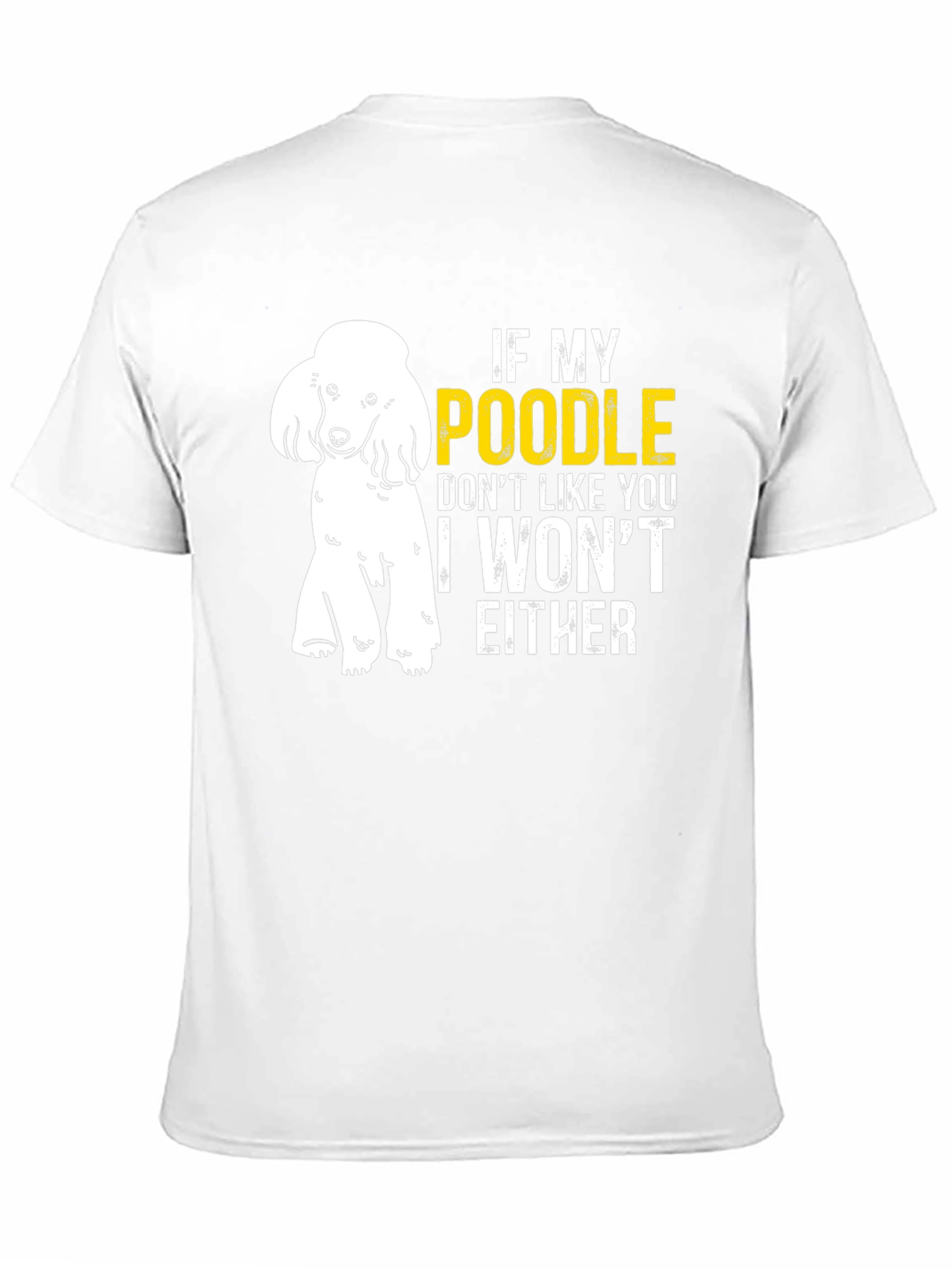 Black Poodle Lover T-Shirt - If My Poodle Doesn't Like You view 11