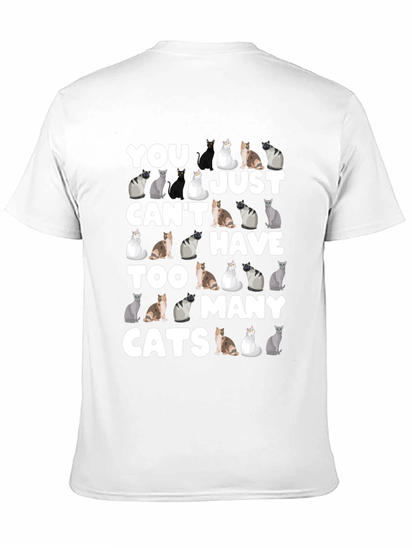 Black You Can't Have Too Many Cats T-Shirt view 11