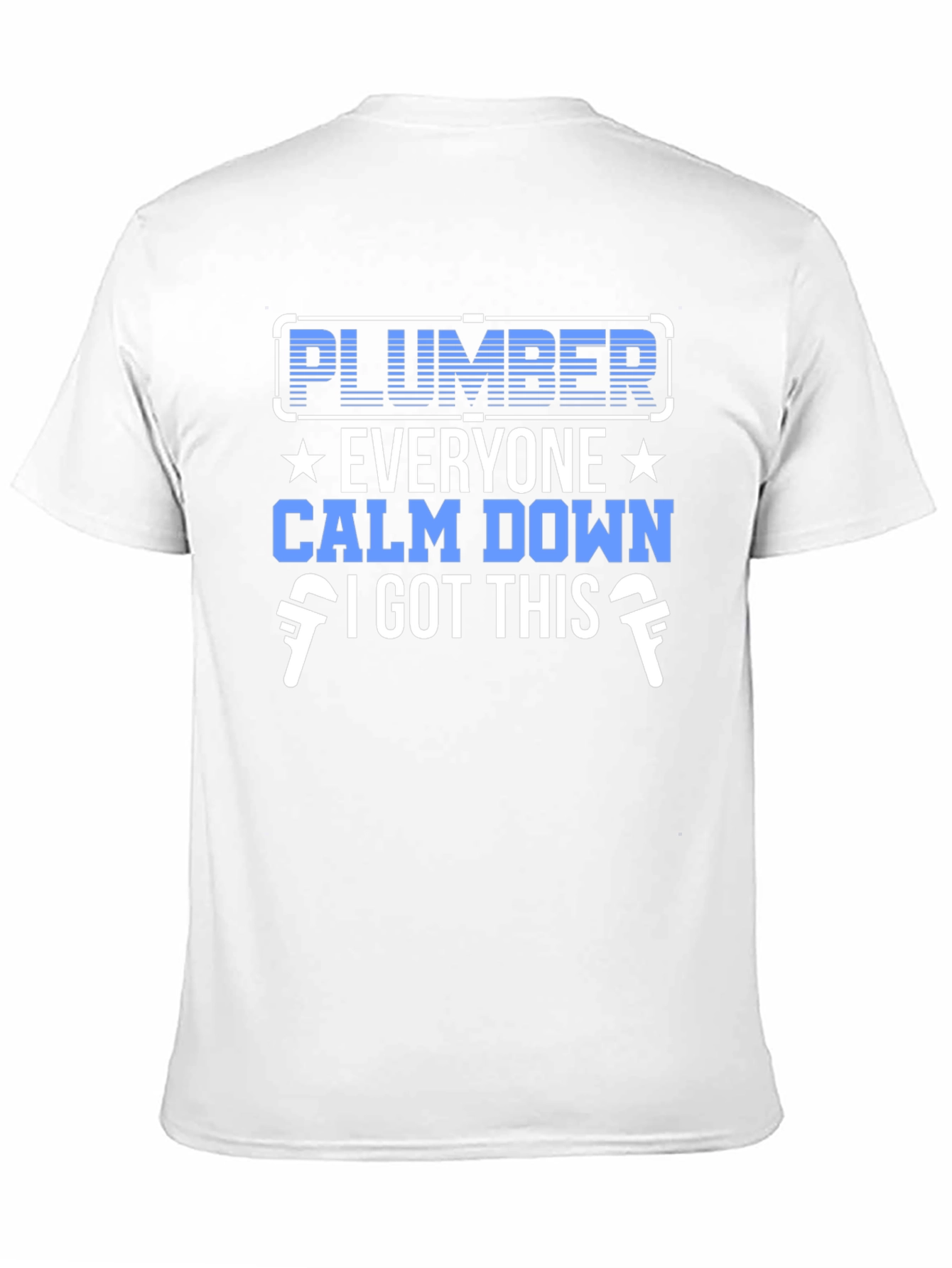 Black Plumber T-Shirt - Calm Down, I Got This! view 11