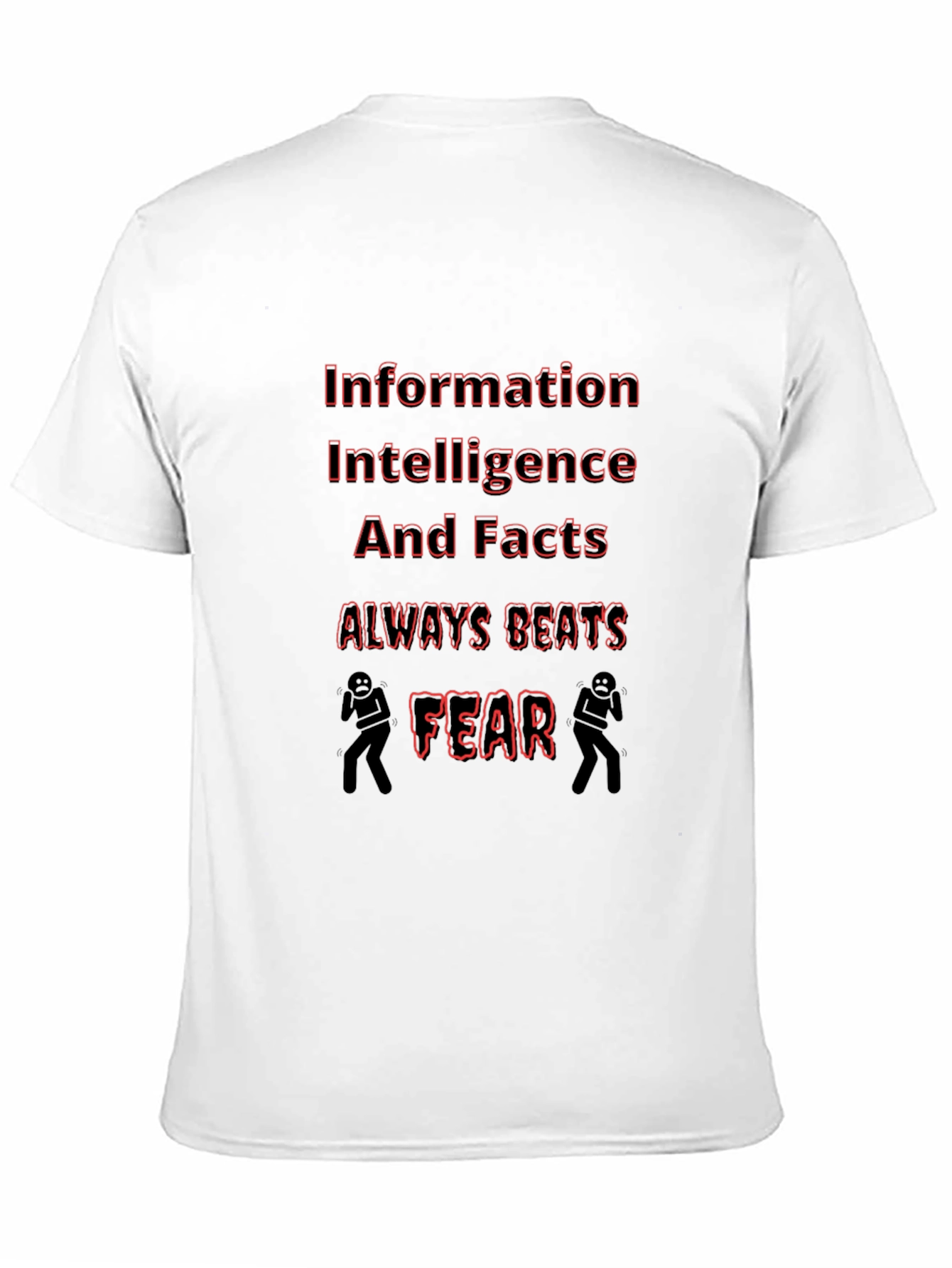 Black Information Beats Fear Graphic T-Shirt view 11