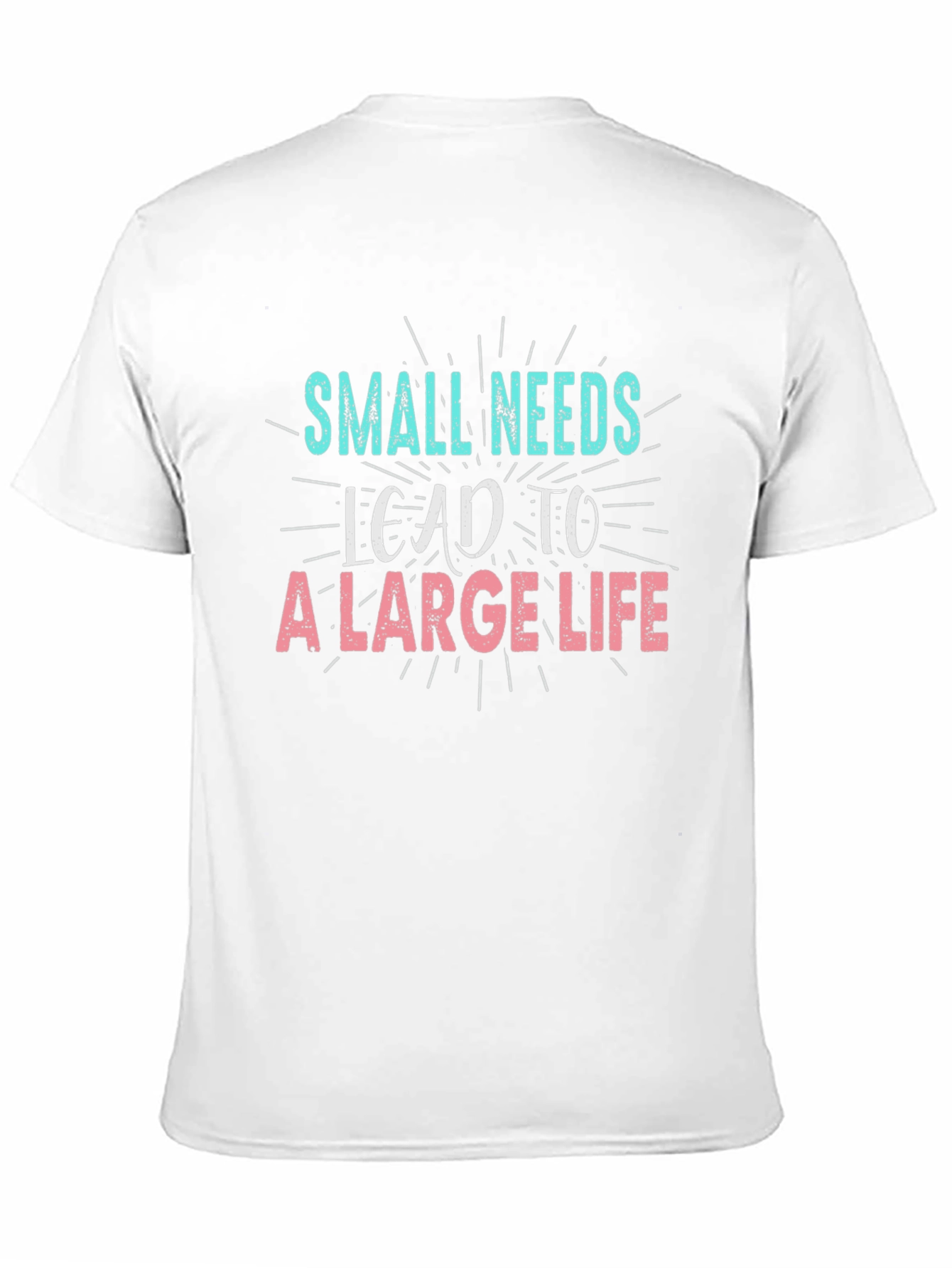 Black Small Needs Lead to a Large Life Black T-Shirt view 11