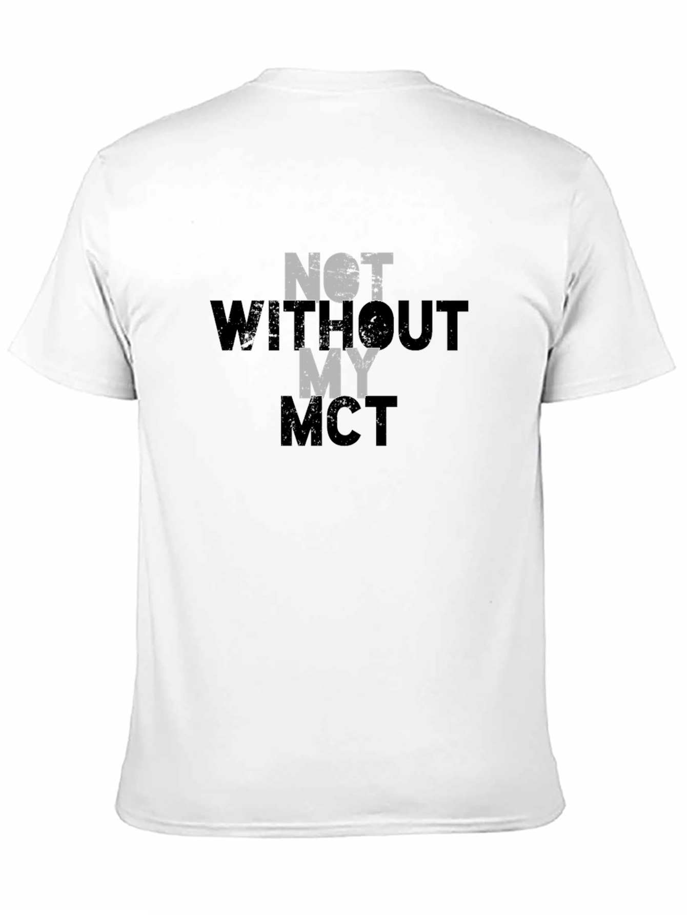 Black Not Without My MCT T-Shirt - Black view 11