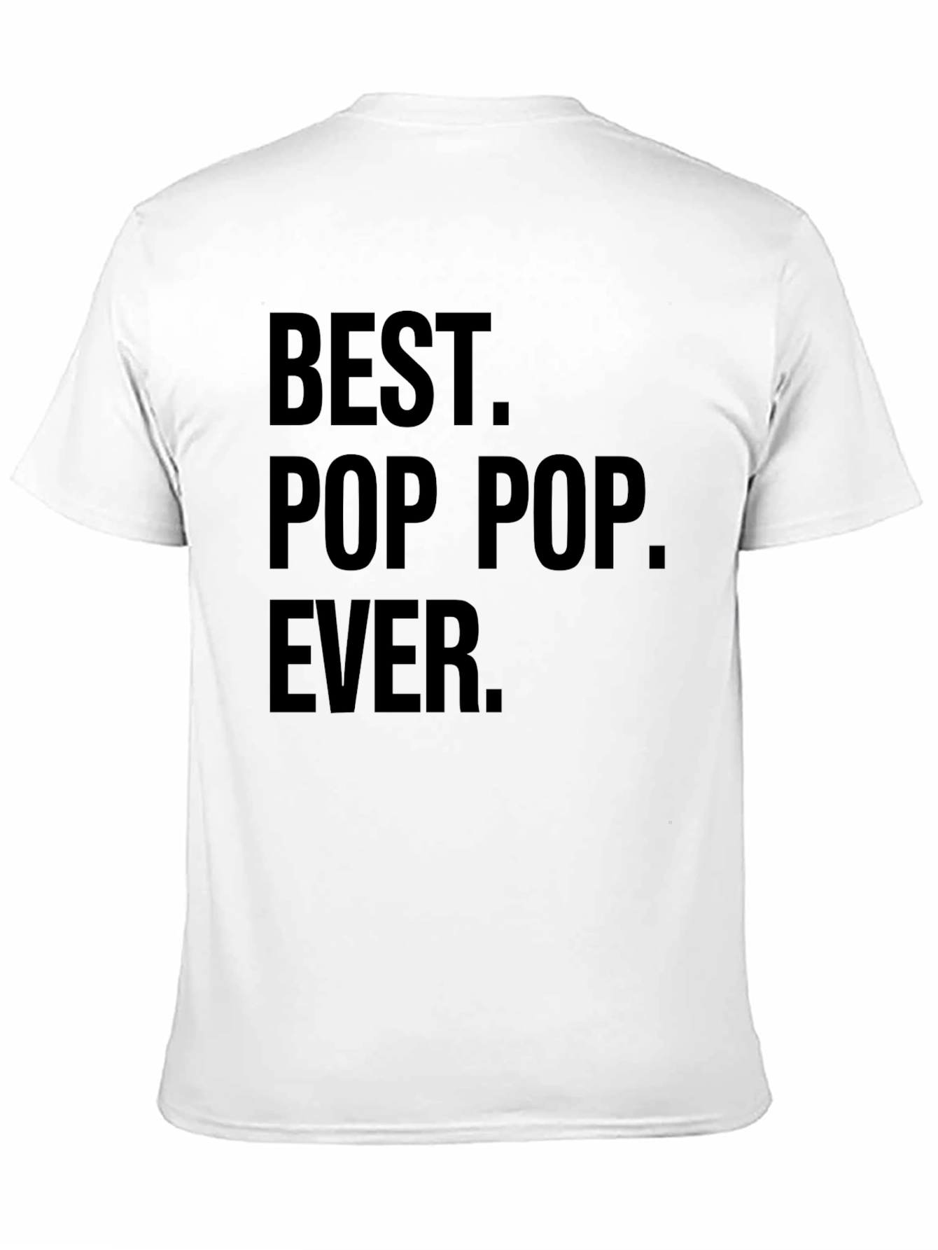 Best Pop Pop Ever Black T-Shirt - 11