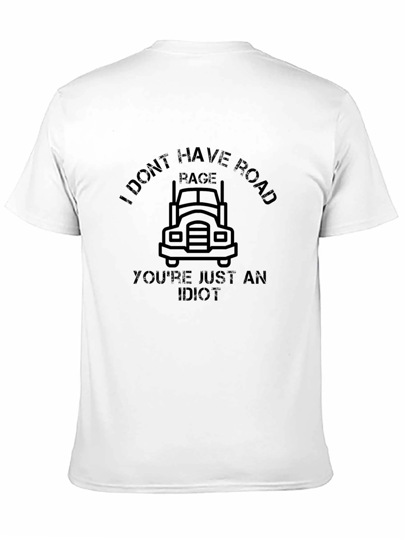 Black I Don't Have Road Rage T-Shirt view 11