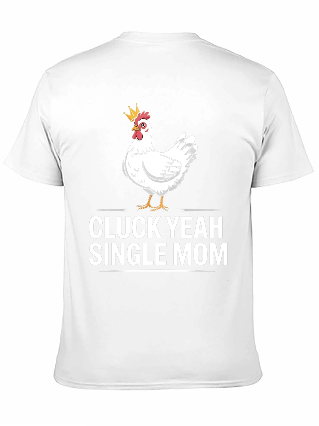 Black Cluck Yeah Single Mom T-Shirt view 11