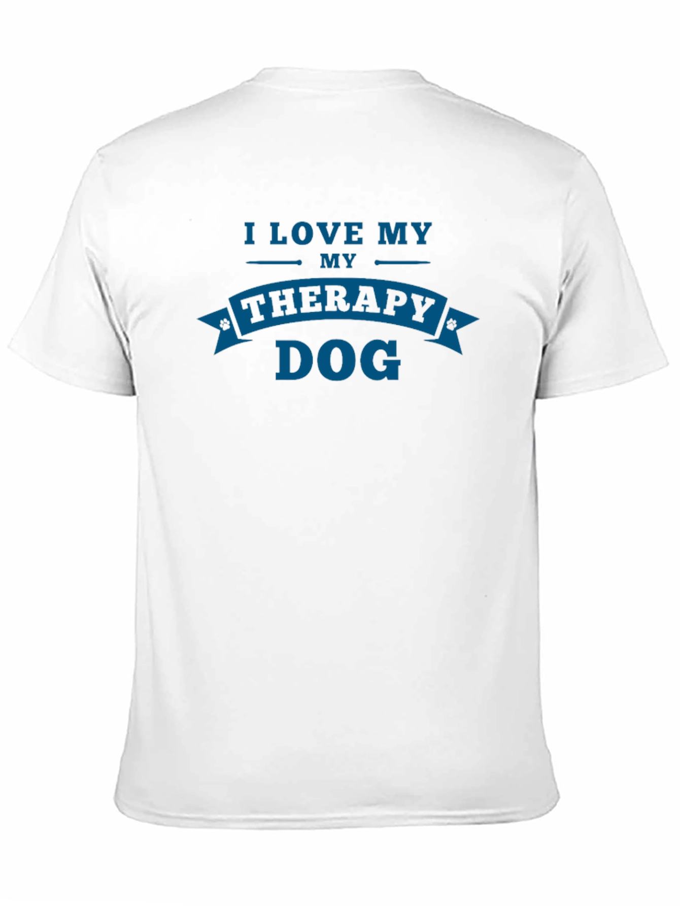 I Love My Therapy Dog Graphic T-Shirt - 11