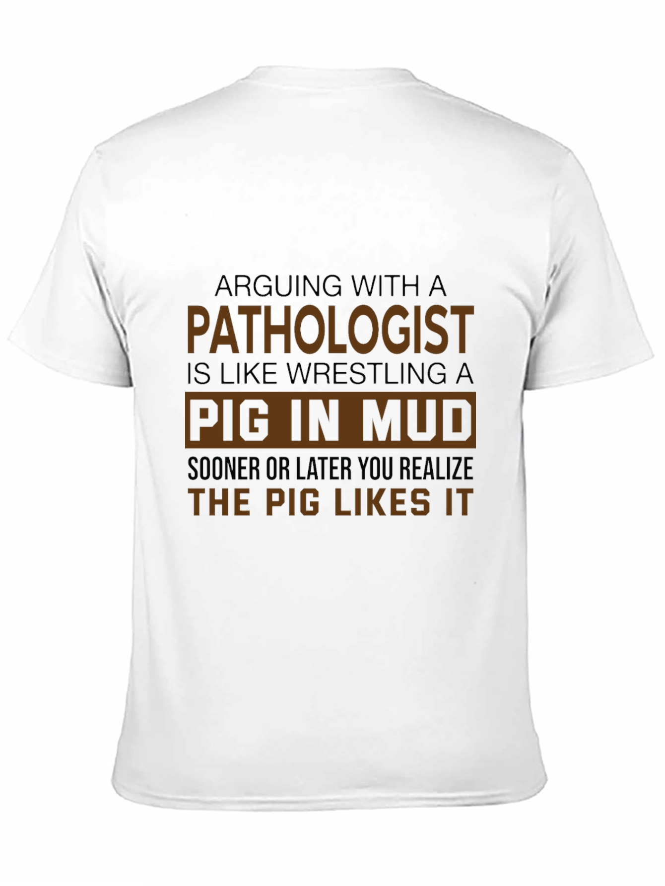Black Pathologist Pig in Mud Black T-Shirt view 11
