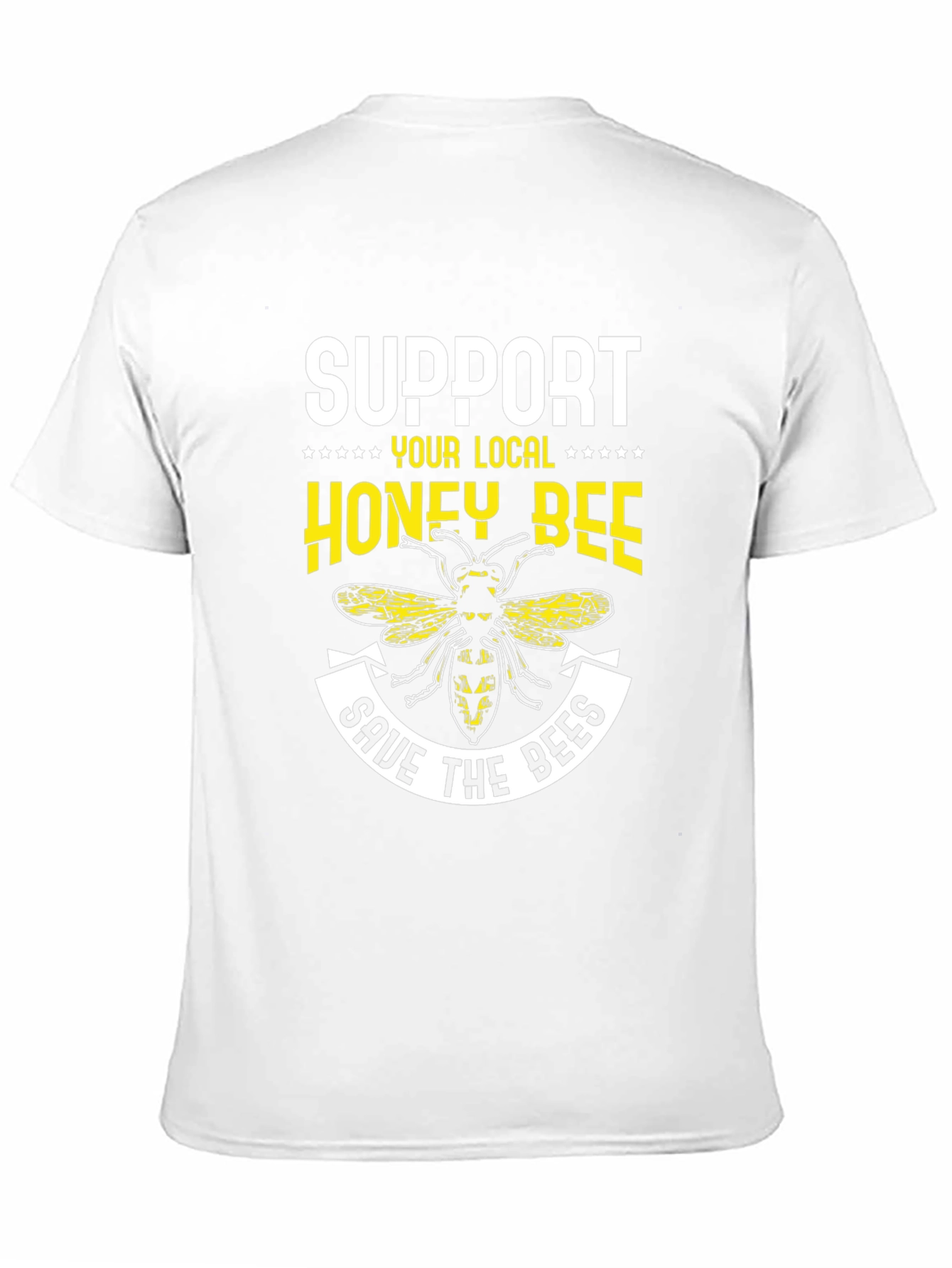 Black Support Your Local Honey Bee T-Shirt view 11