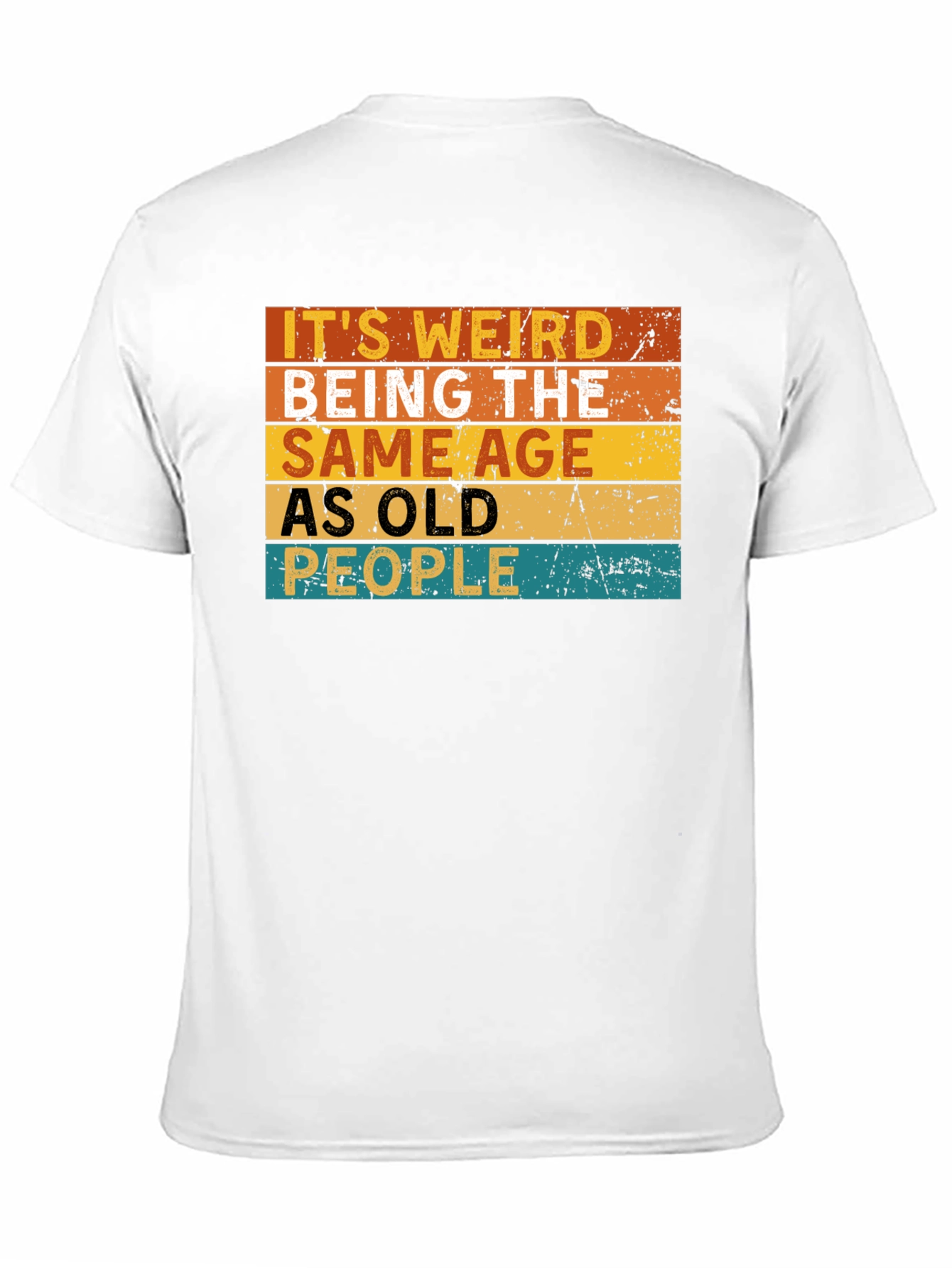 Black It's Weird Being The Same Age As Old People T-Shirt view 11