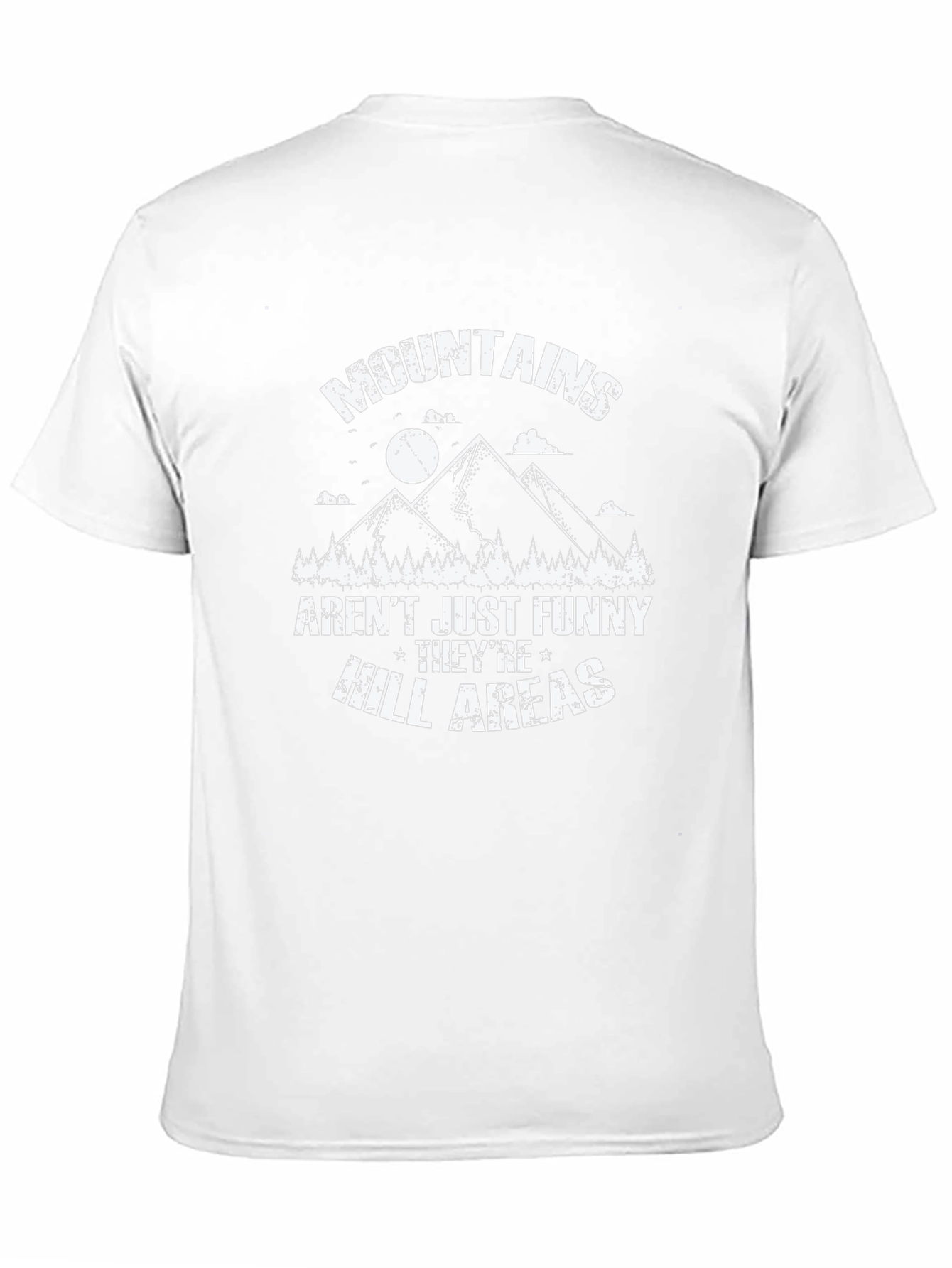 Black Funny Mountains T-Shirt - Hill Areas Pun view 11