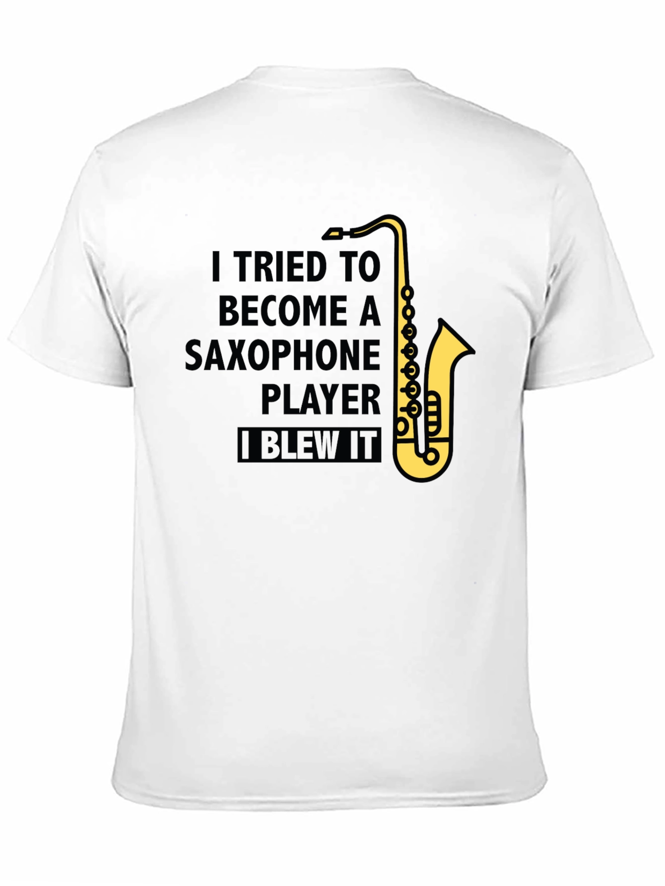 Black Saxophone Player Humor T-Shirt - "I Blew It" view 11