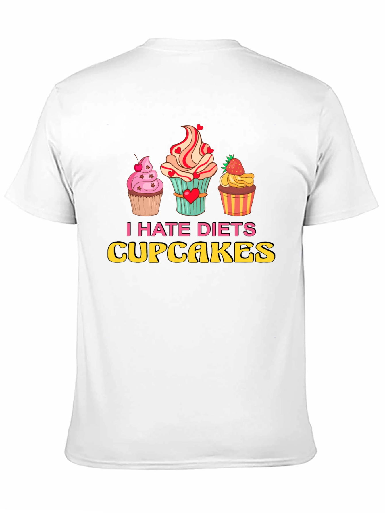 Black I Hate Diets Cupcakes T-Shirt - Funny Foodie Tee view 11