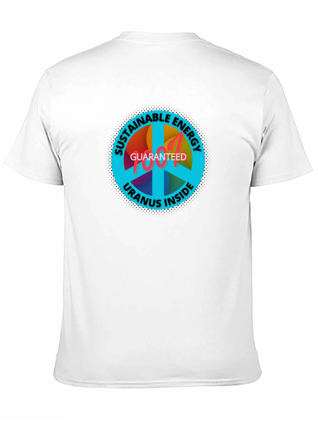Sustainable Energy T-Shirt: Uranus Inside Guaranteed - 11