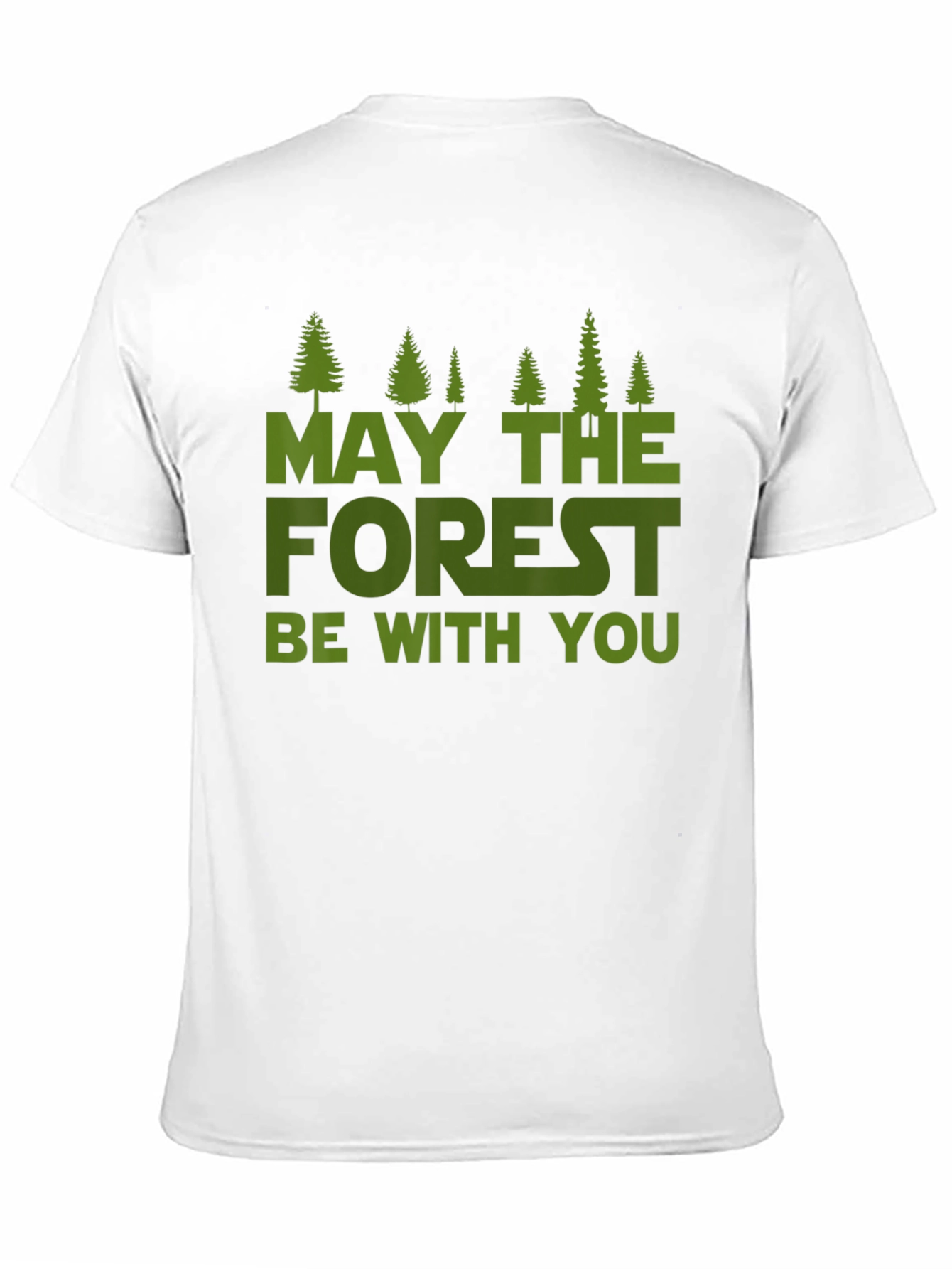May The Forest Be With You T-Shirt - 11