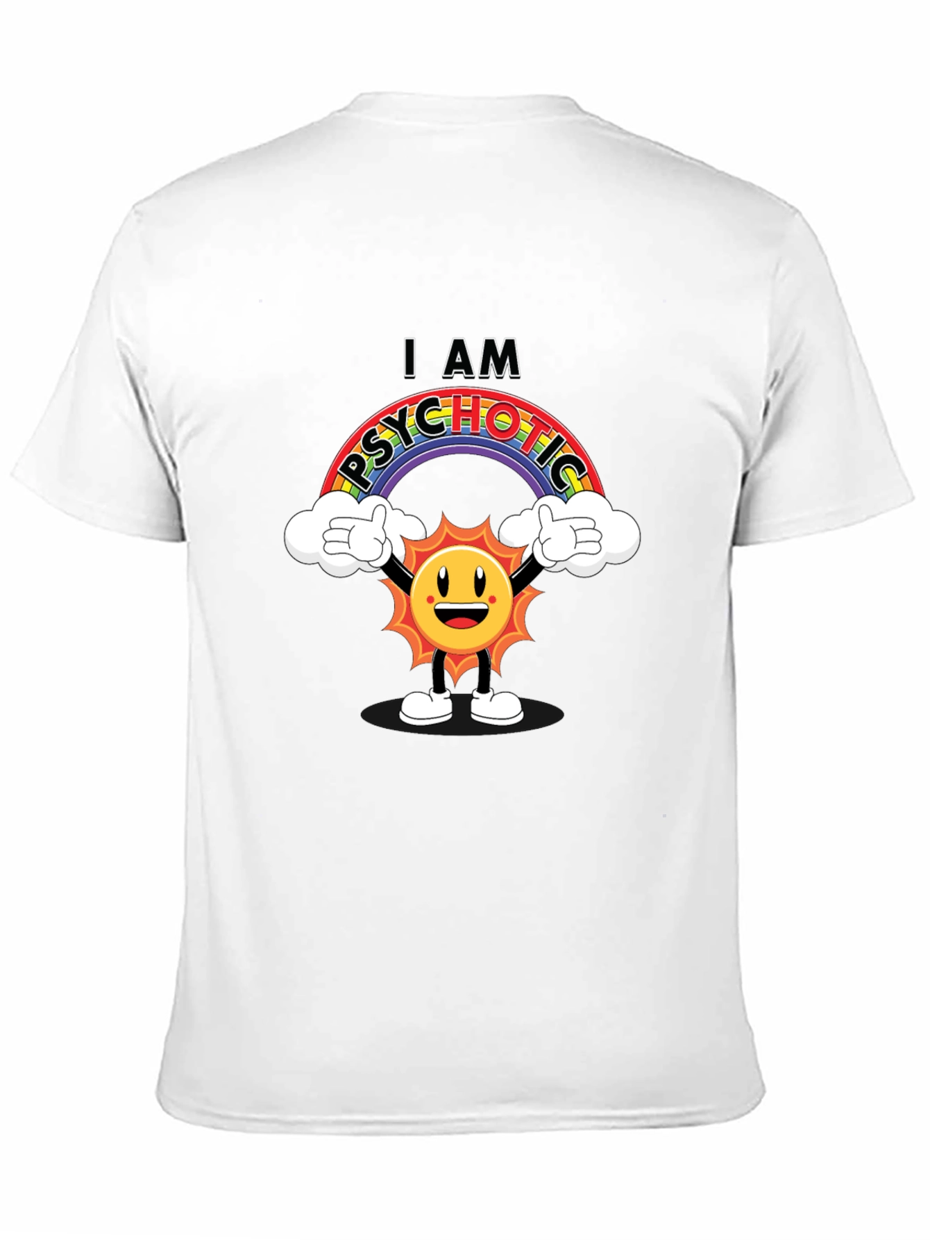 Black I Am Psychotic T-Shirt - Rainbow Sun Graphic Tee view 11