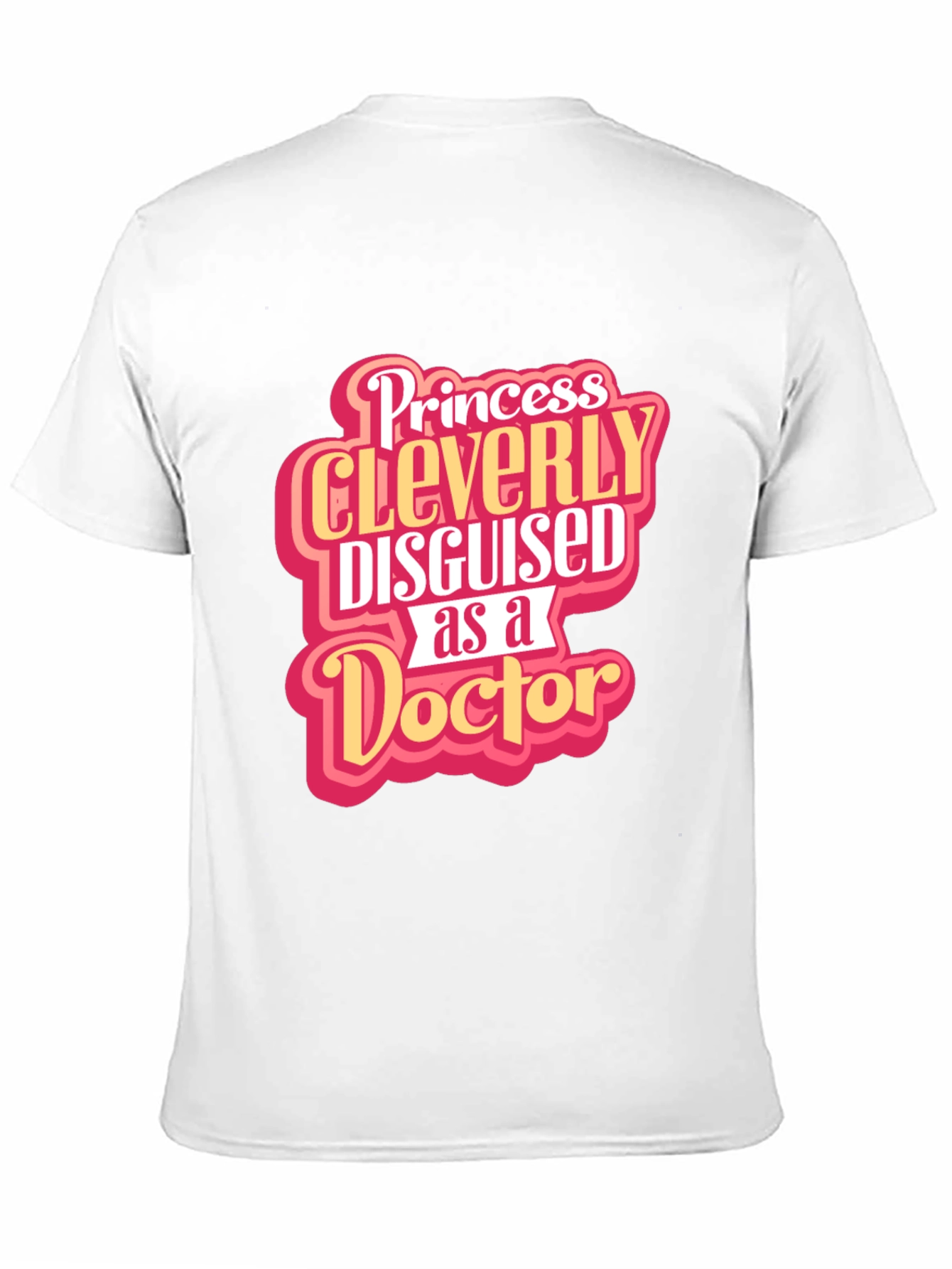 Black Princess Cleverly Disguised as a Doctor T-Shirt view 11